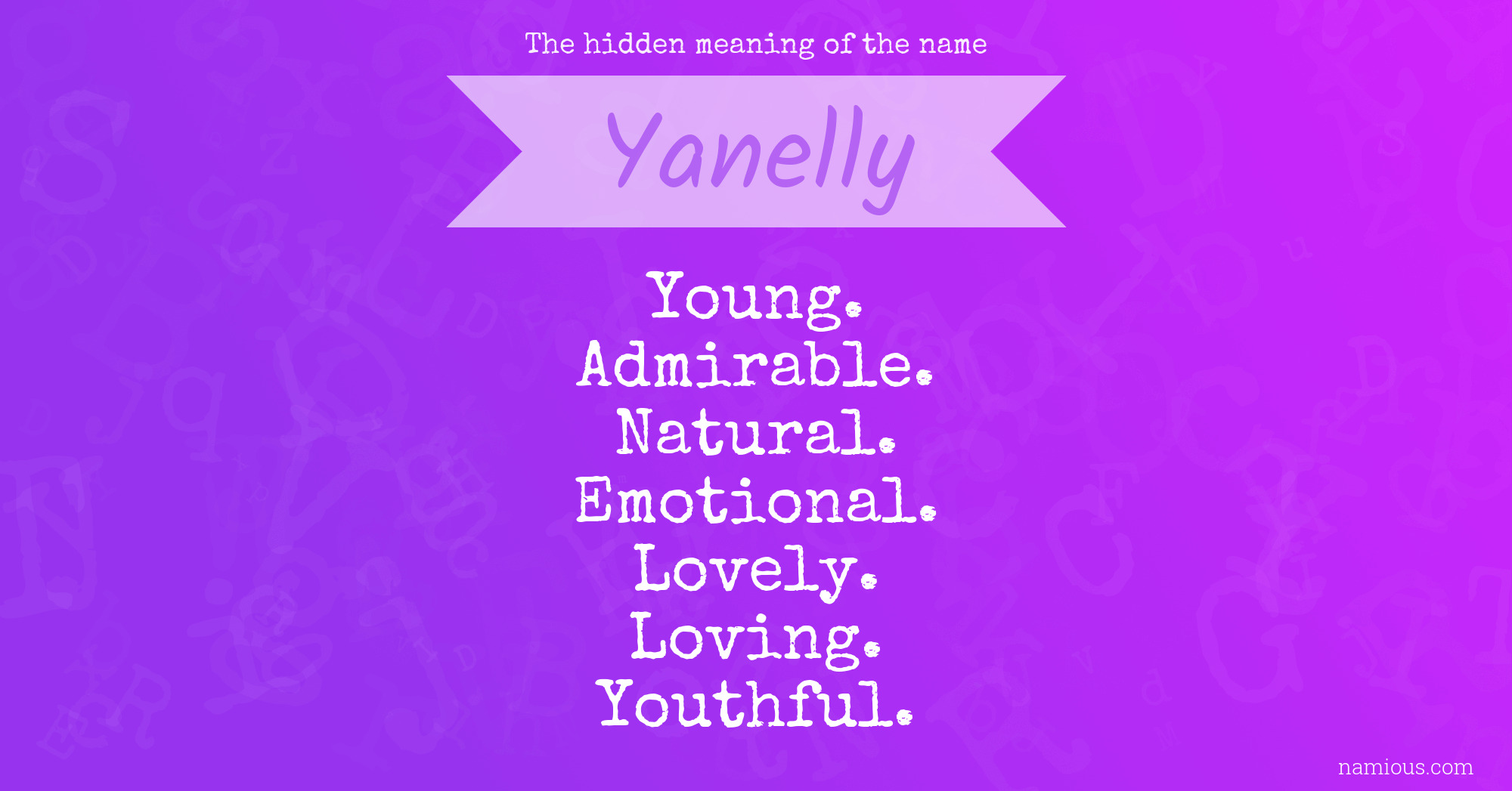 The hidden meaning of the name Yanelly