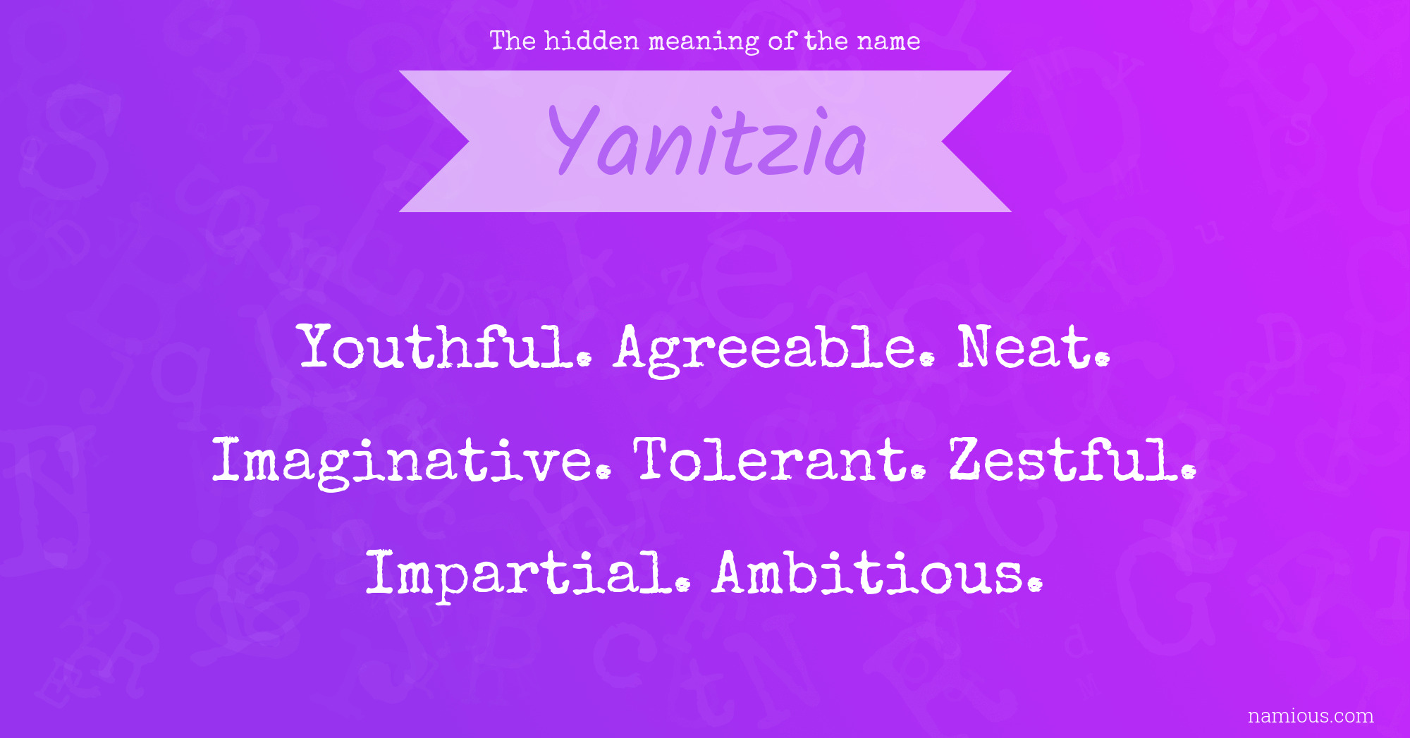 The hidden meaning of the name Yanitzia