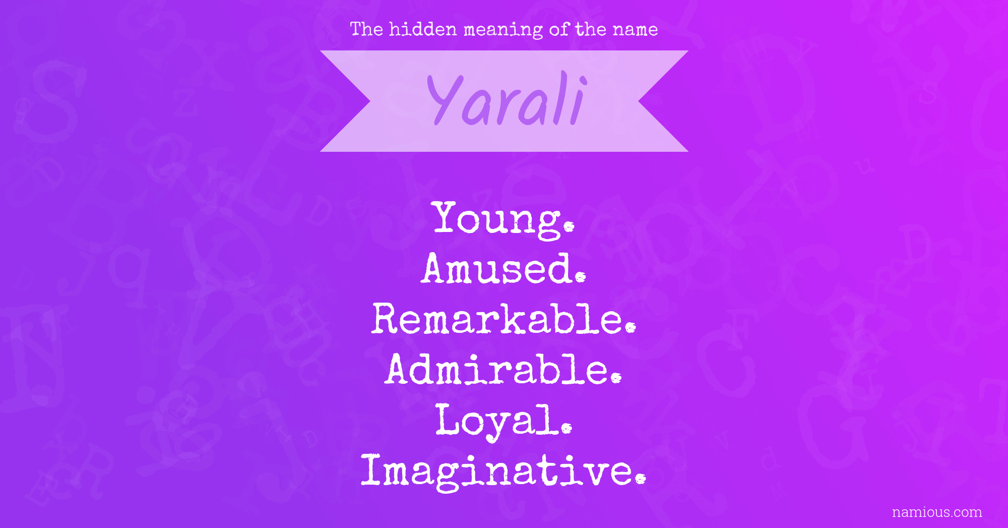 The hidden meaning of the name Yarali