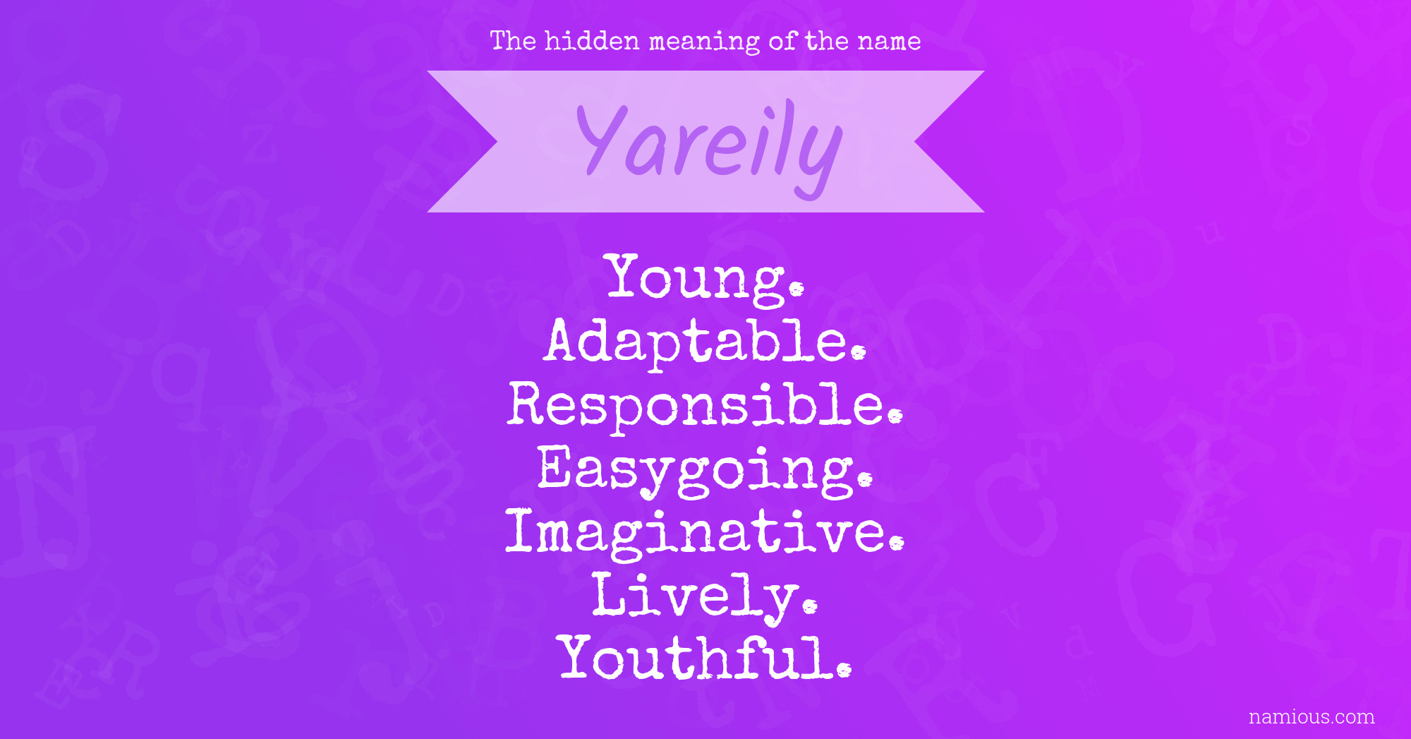 The hidden meaning of the name Yareily