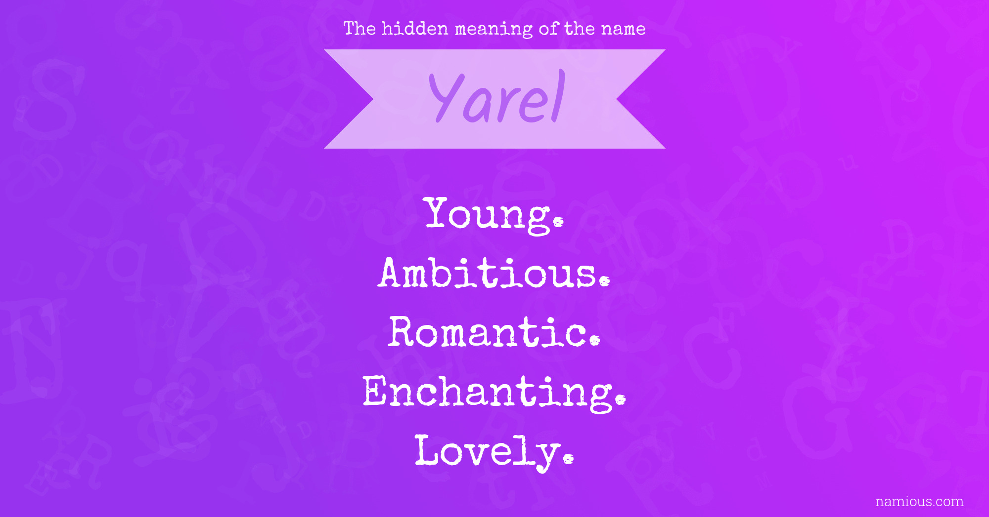 The hidden meaning of the name Yarel