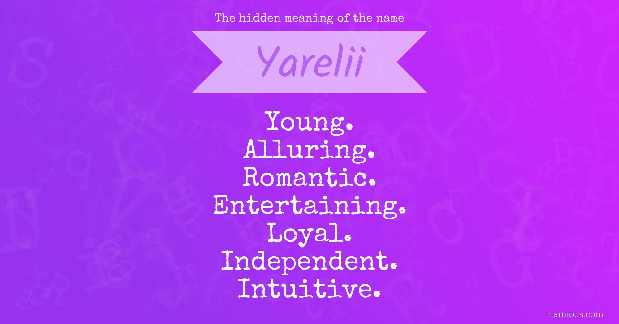 The hidden meaning of the name Yarelii