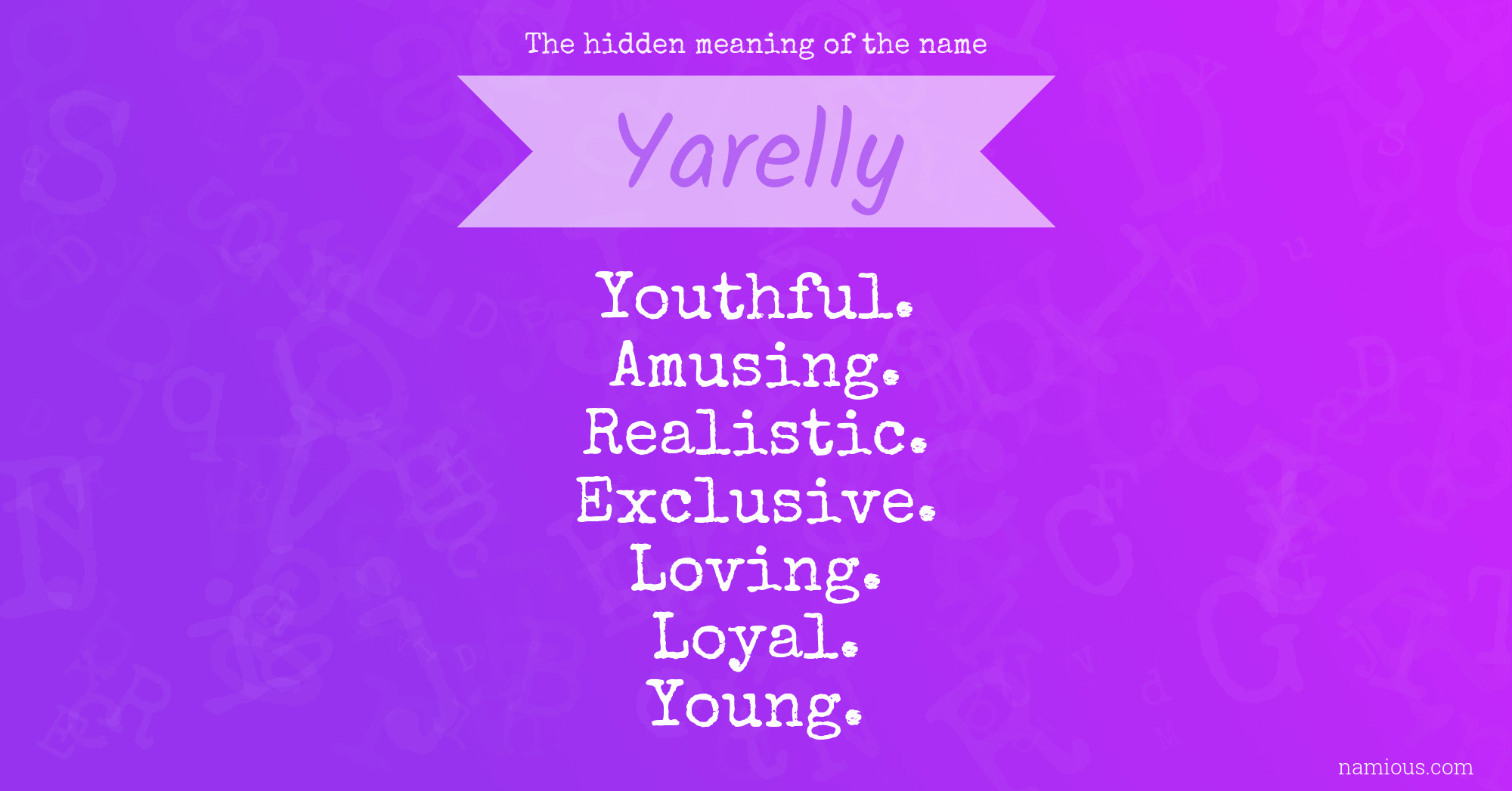 The hidden meaning of the name Yarelly