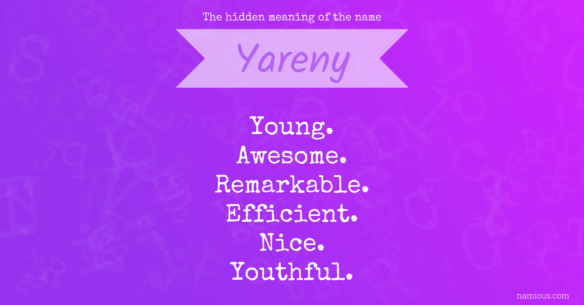 The hidden meaning of the name Yareny