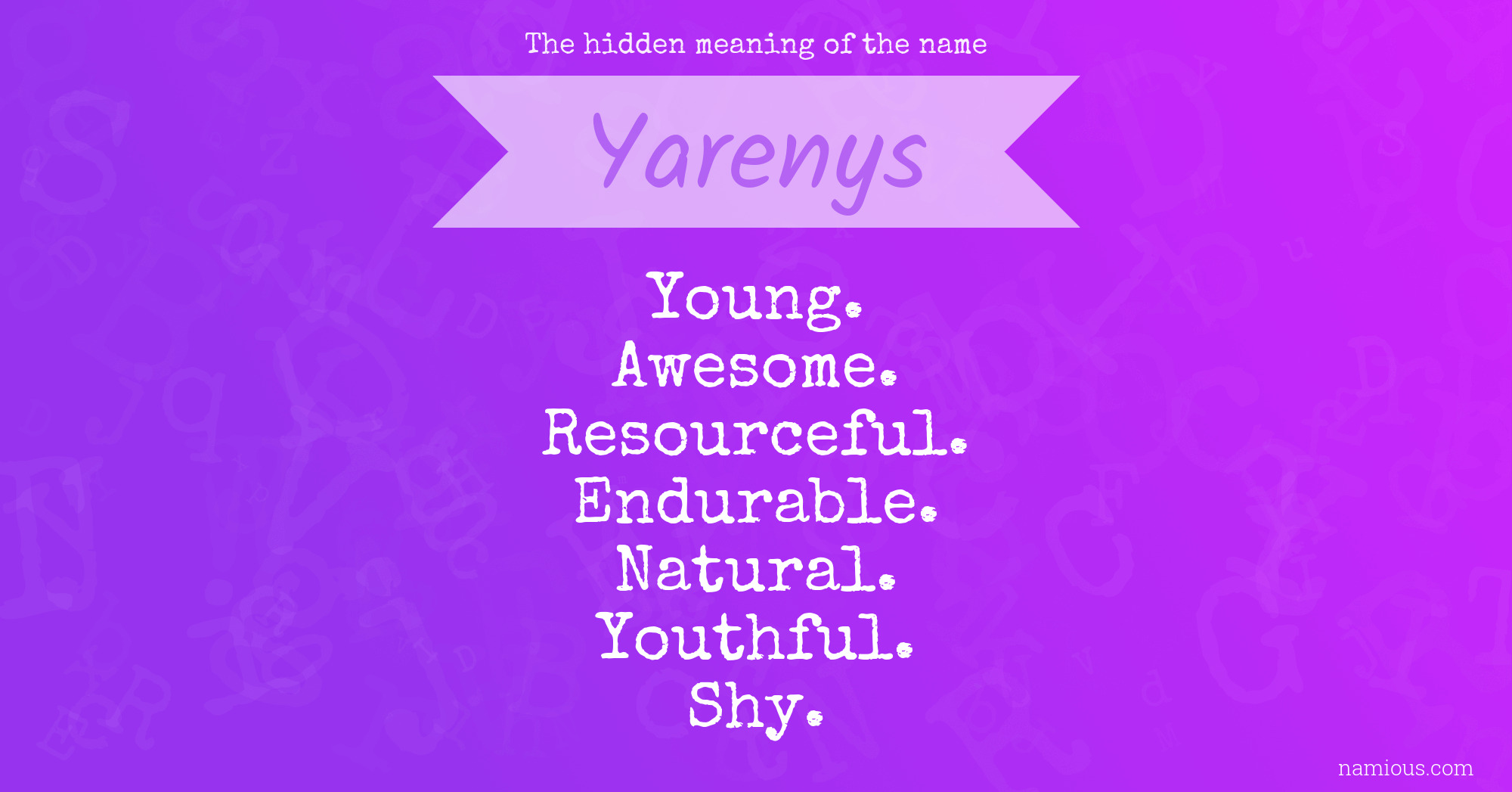 The hidden meaning of the name Yarenys