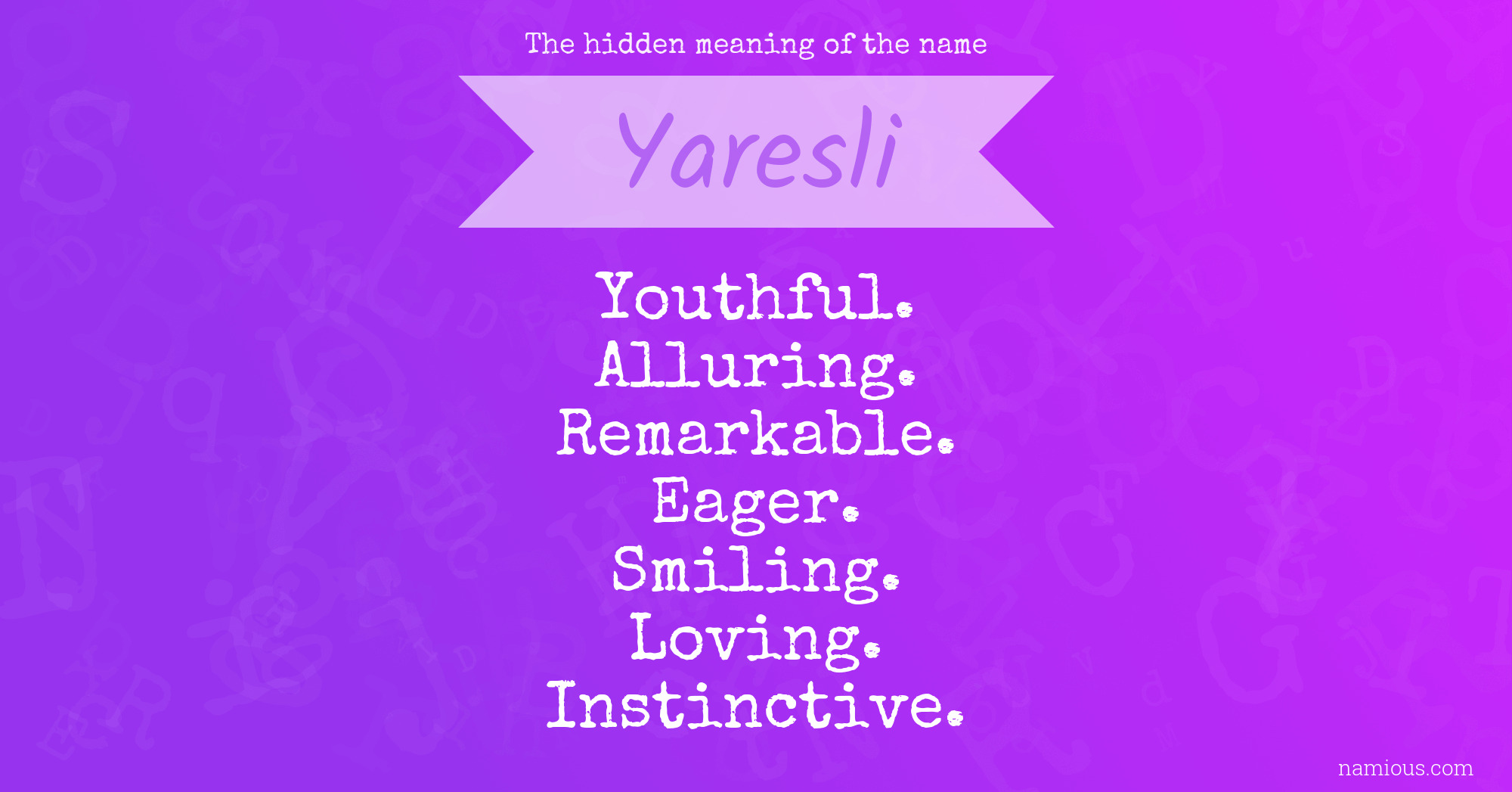 The hidden meaning of the name Yaresli