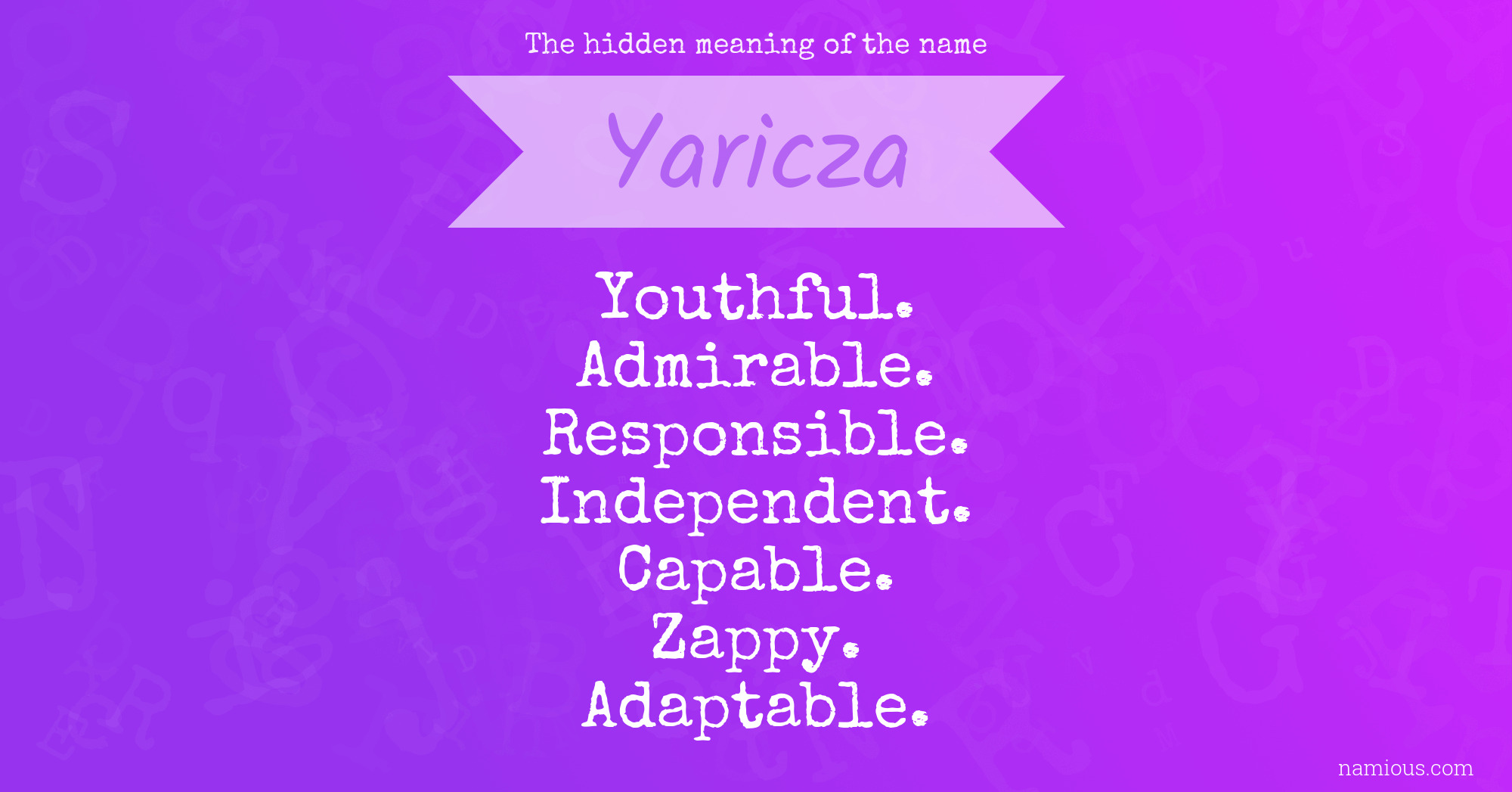 The hidden meaning of the name Yaricza