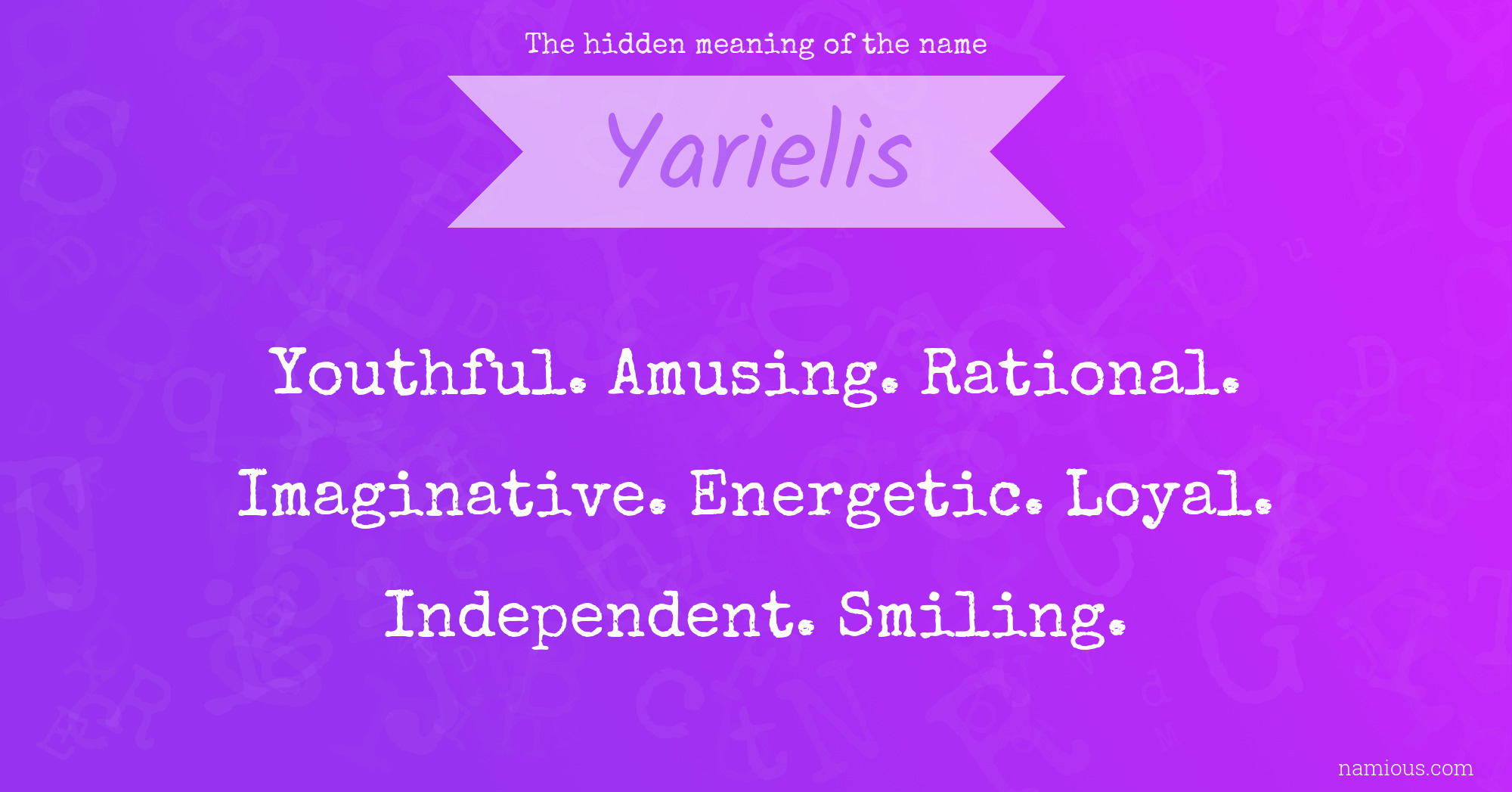 The hidden meaning of the name Yarielis