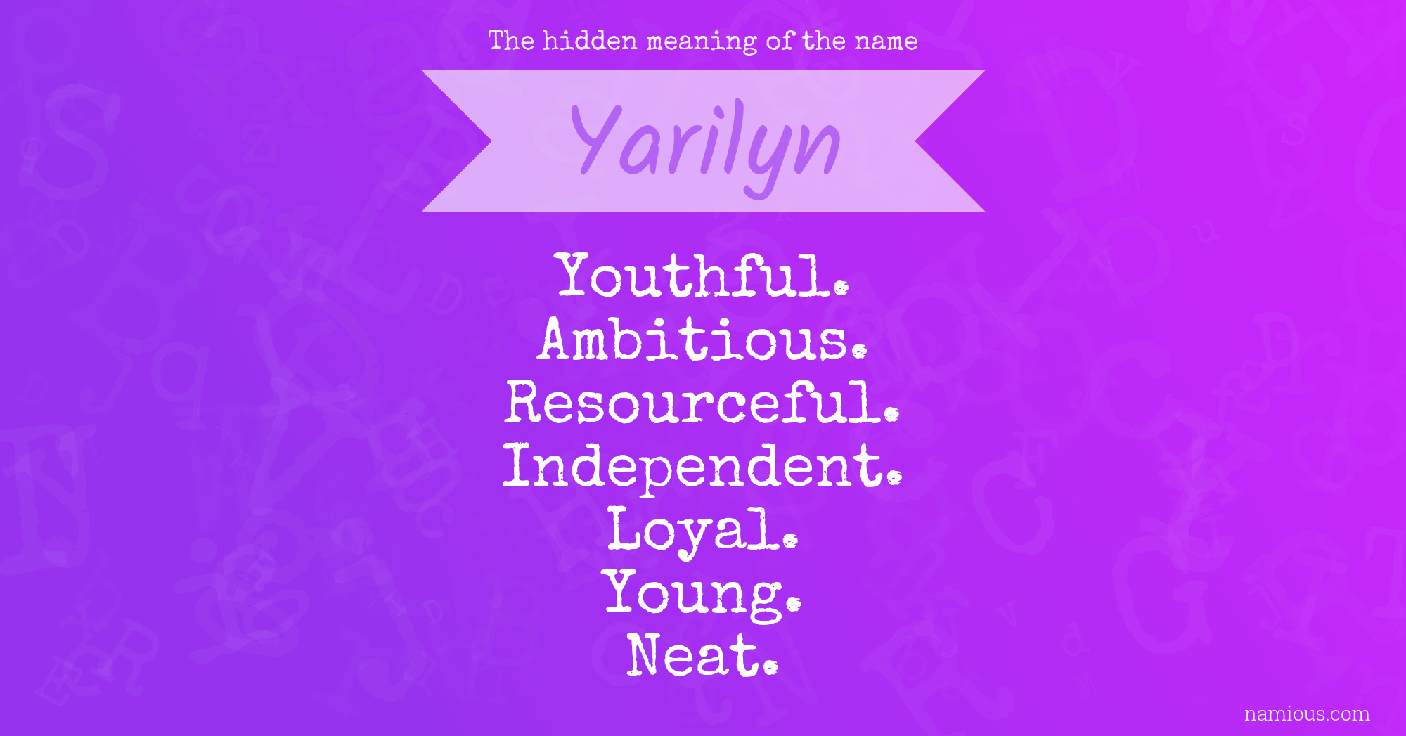 The hidden meaning of the name Yarilyn