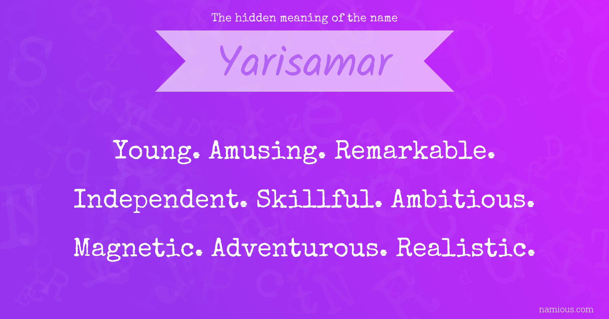 The hidden meaning of the name Yarisamar