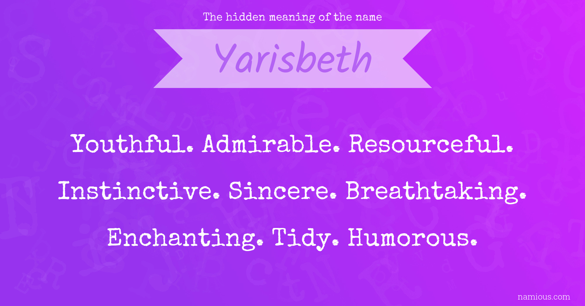 The hidden meaning of the name Yarisbeth