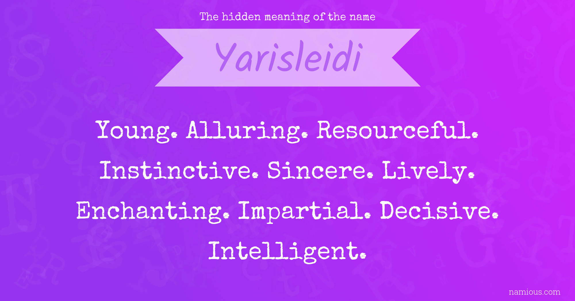 The hidden meaning of the name Yarisleidi