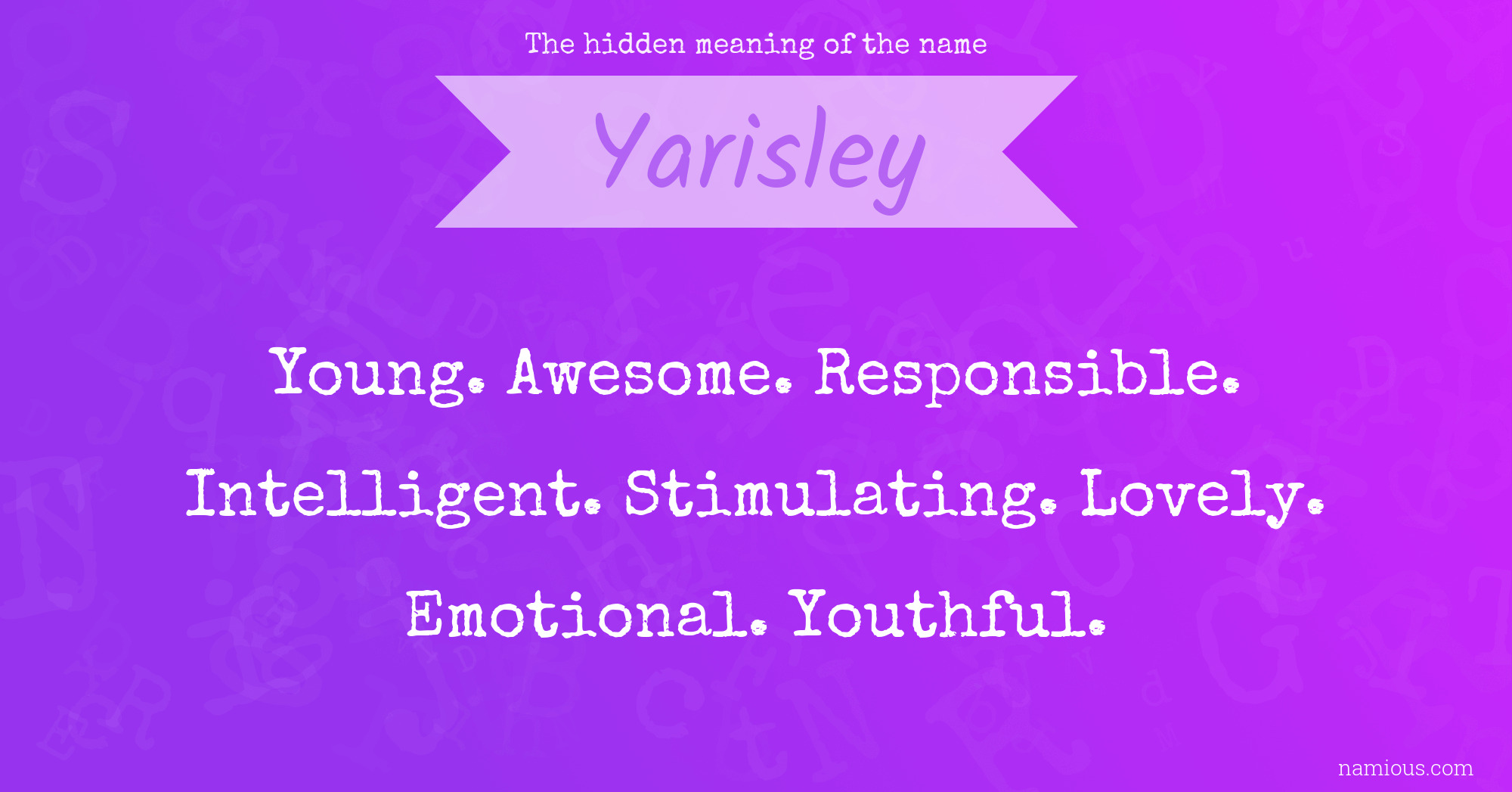 The hidden meaning of the name Yarisley