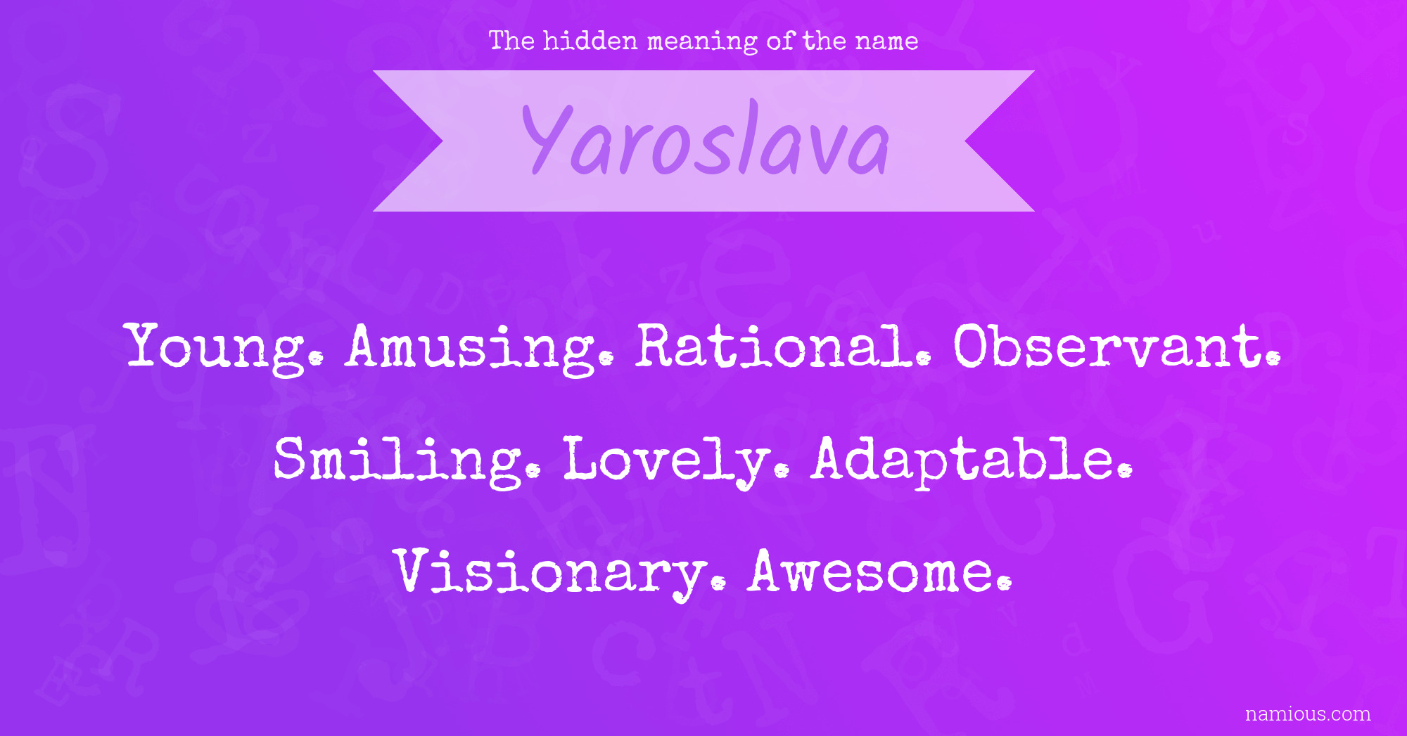 The hidden meaning of the name Yaroslava