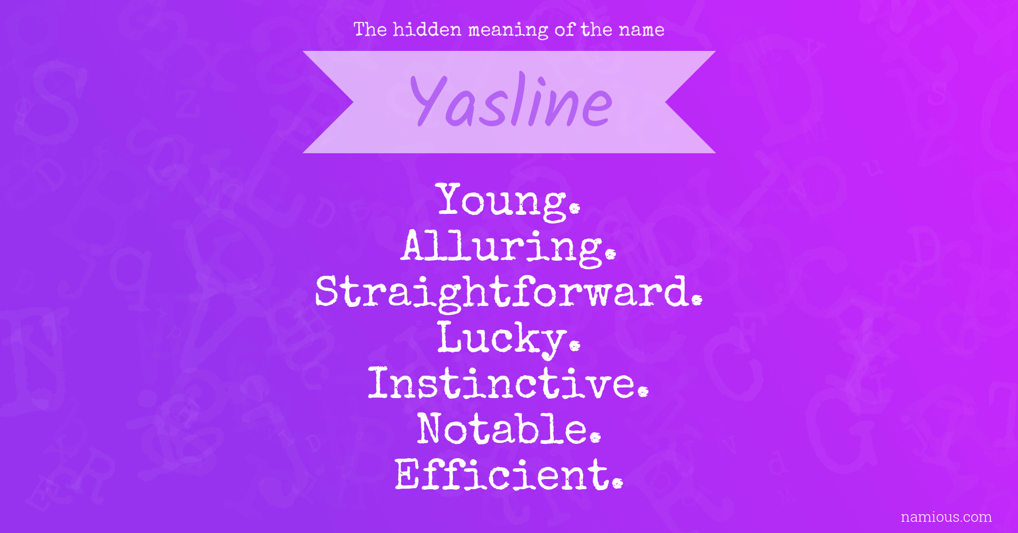 The hidden meaning of the name Yasline