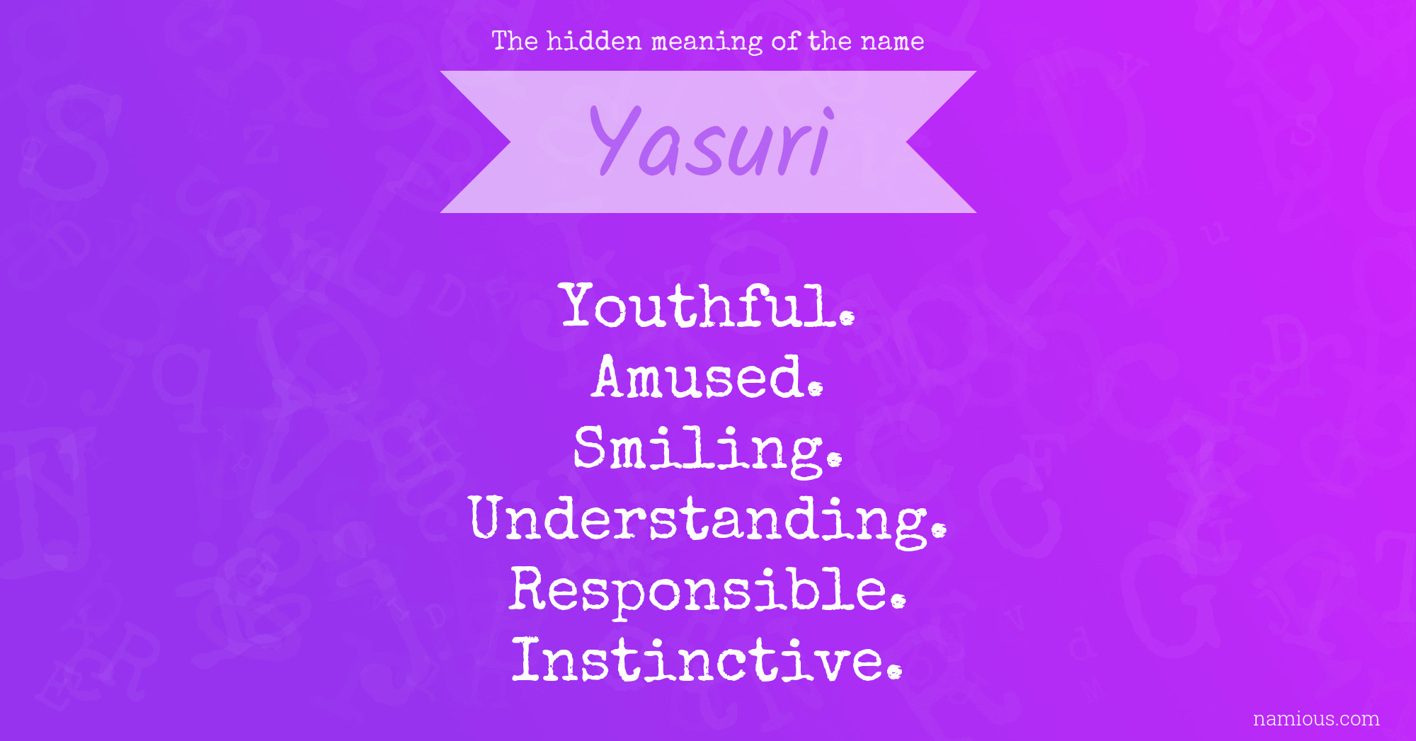 The hidden meaning of the name Yasuri