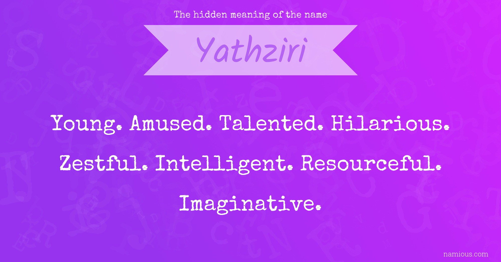 The hidden meaning of the name Yathziri