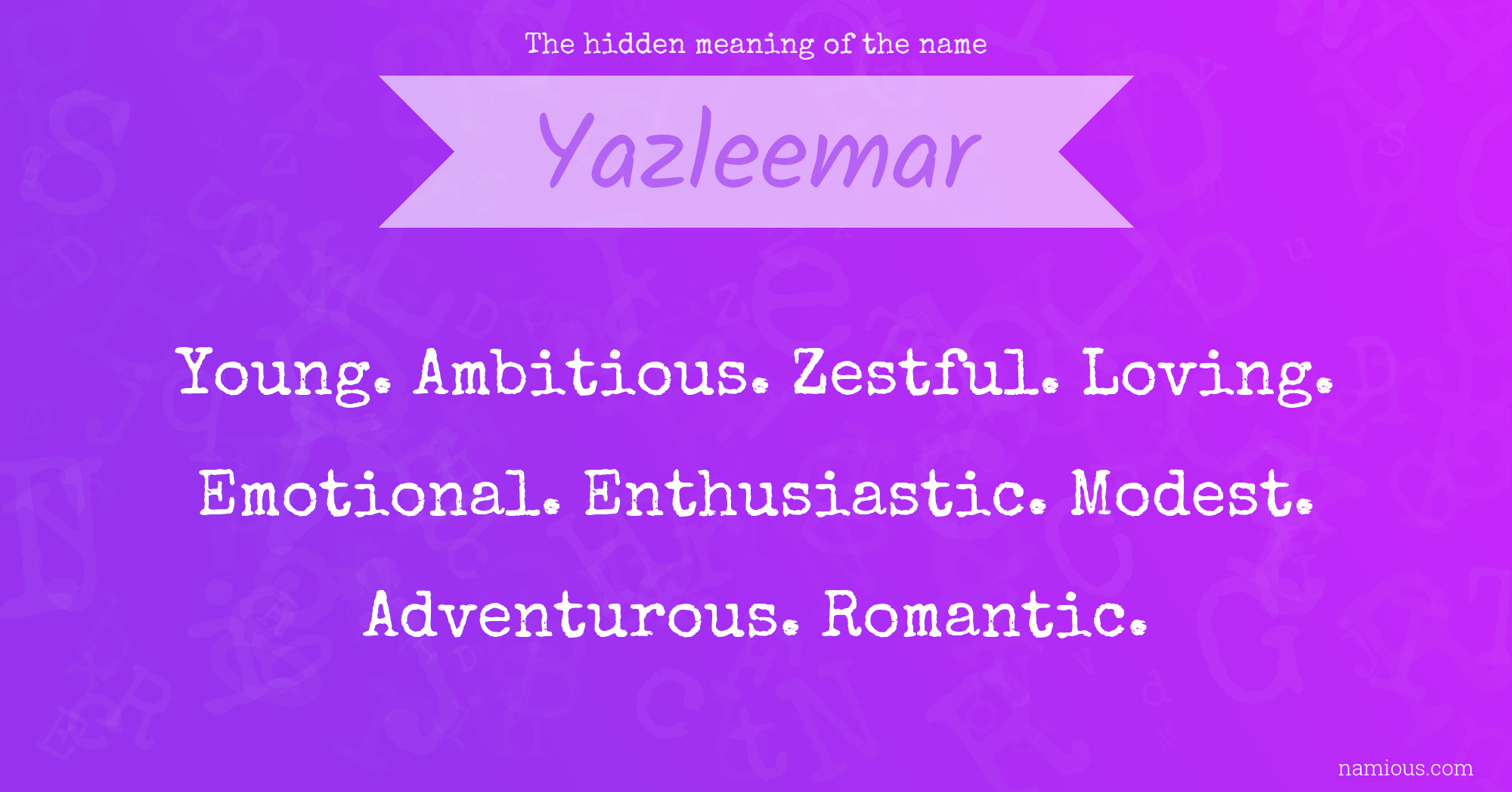 The hidden meaning of the name Yazleemar