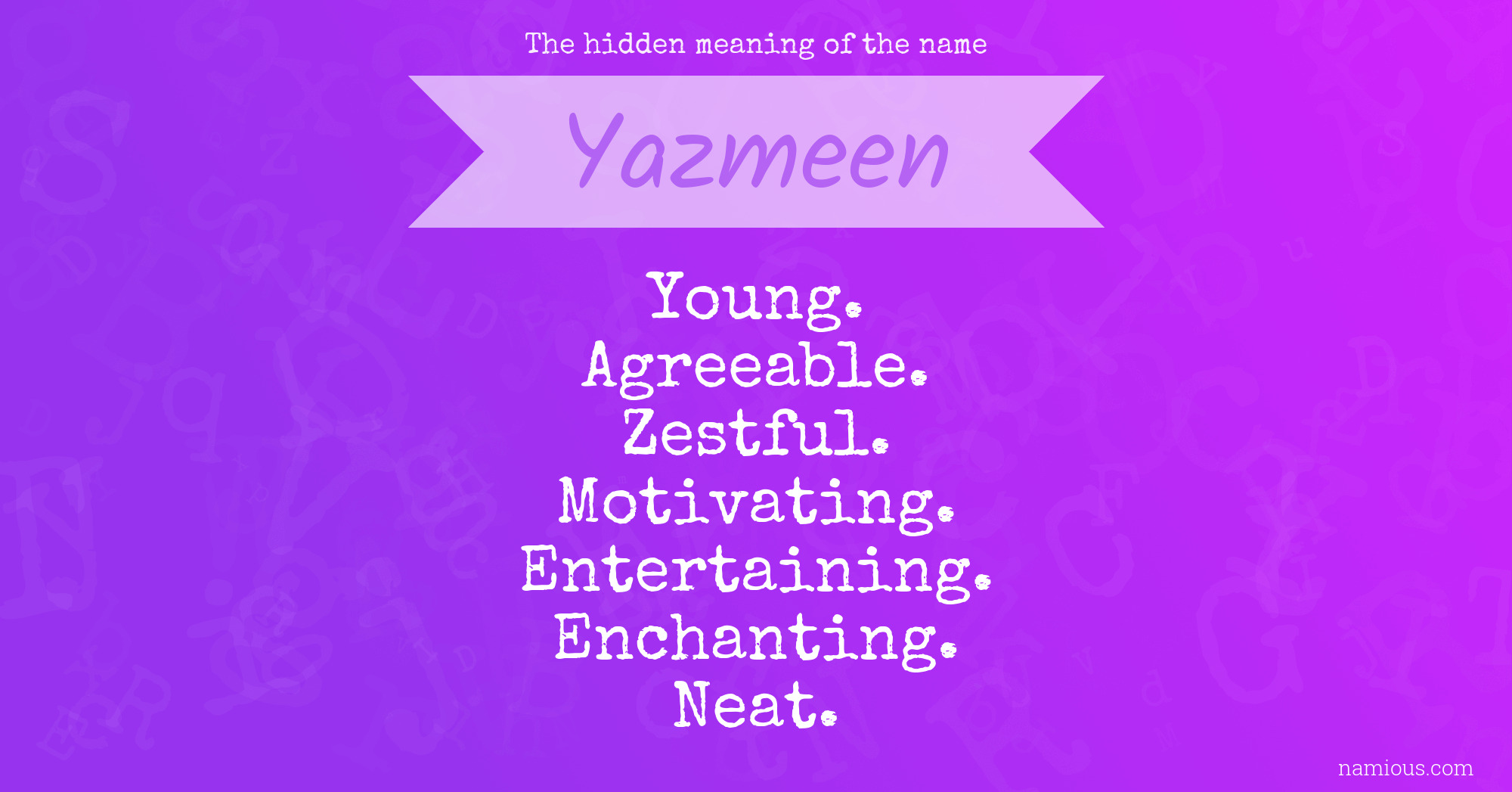 The hidden meaning of the name Yazmeen