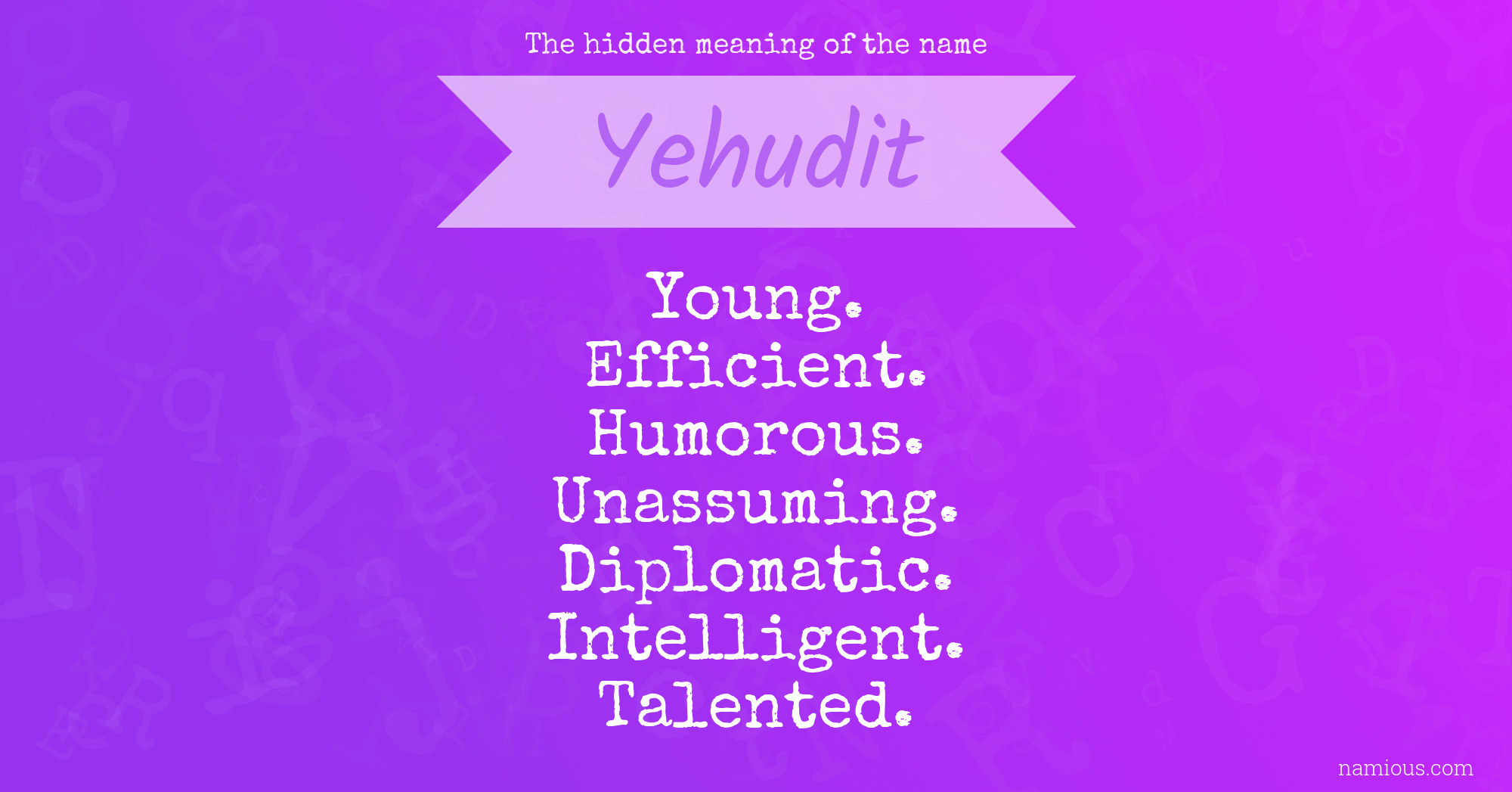 The hidden meaning of the name Yehudit