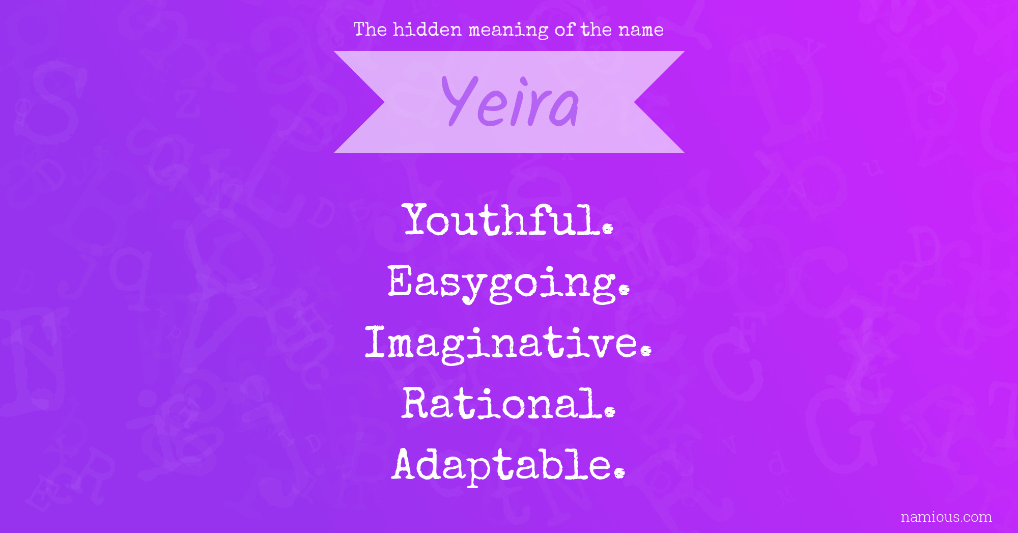The hidden meaning of the name Yeira