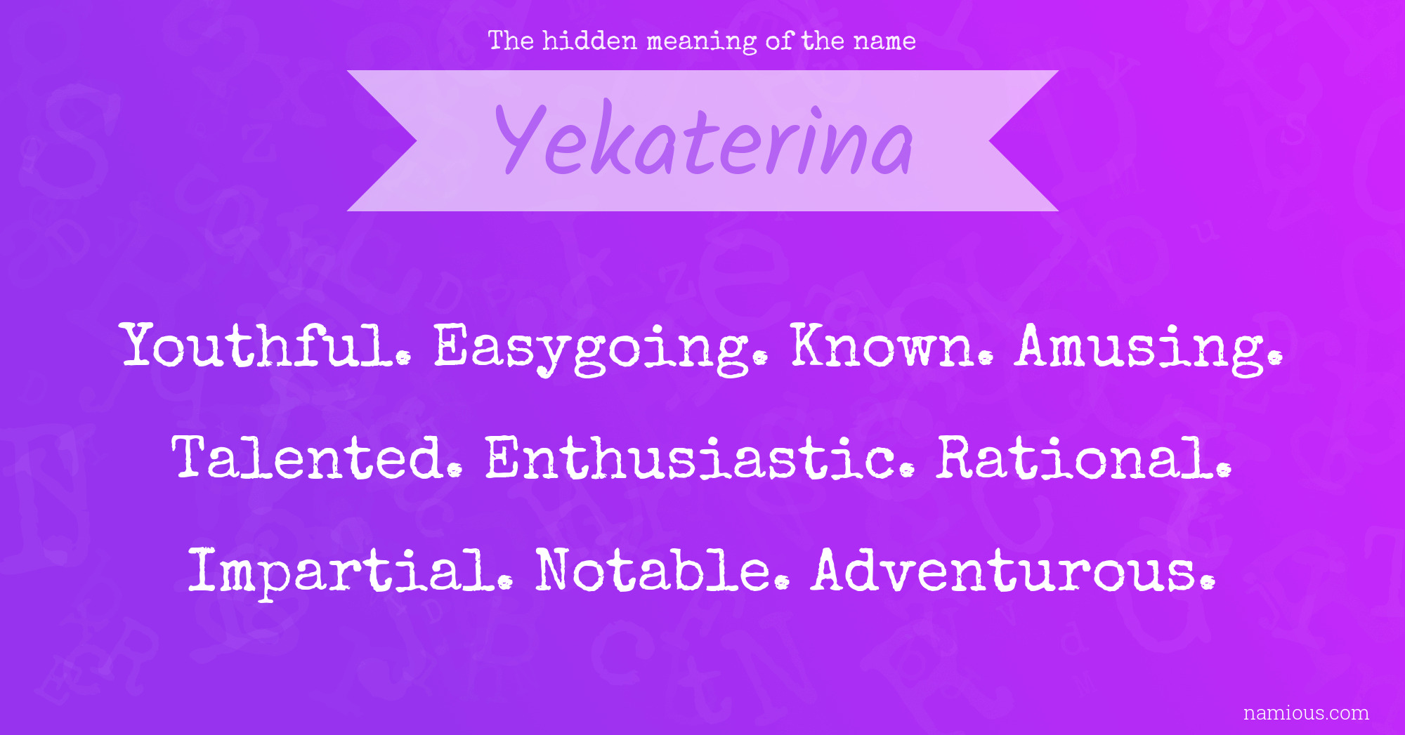 The hidden meaning of the name Yekaterina