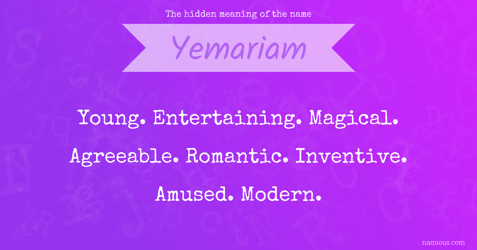 The hidden meaning of the name Yemariam