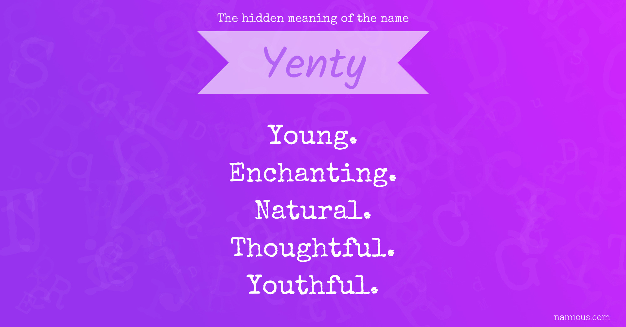 The hidden meaning of the name Yenty