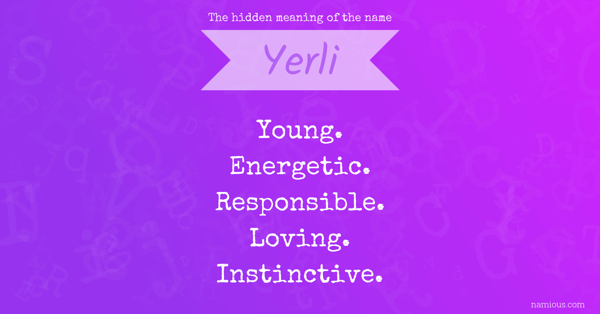 The hidden meaning of the name Yerli