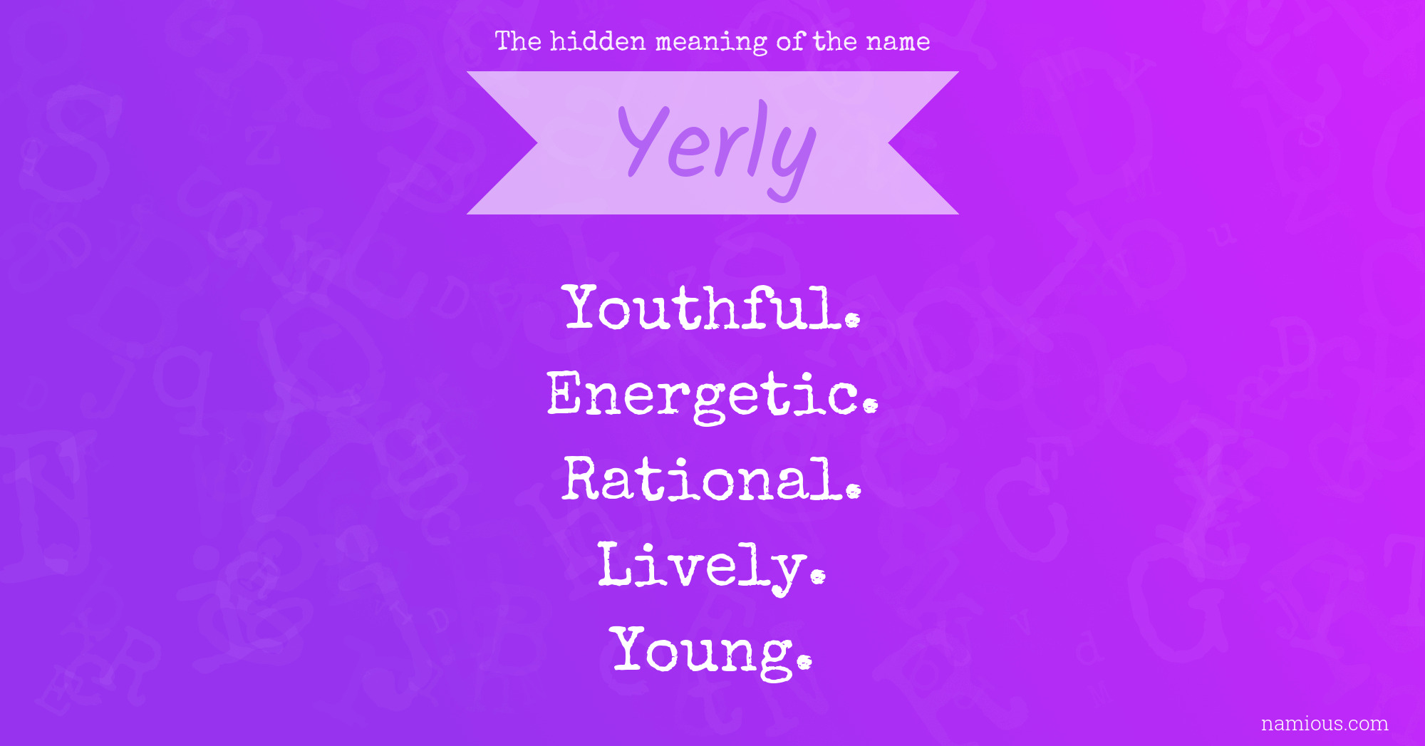 The hidden meaning of the name Yerly