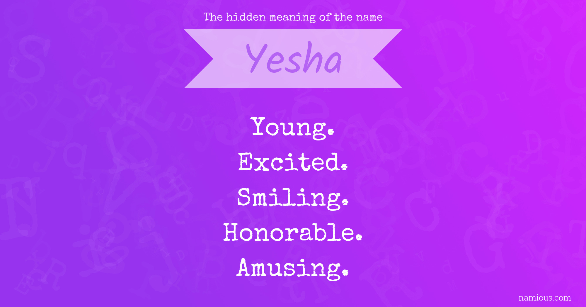 The hidden meaning of the name Yesha