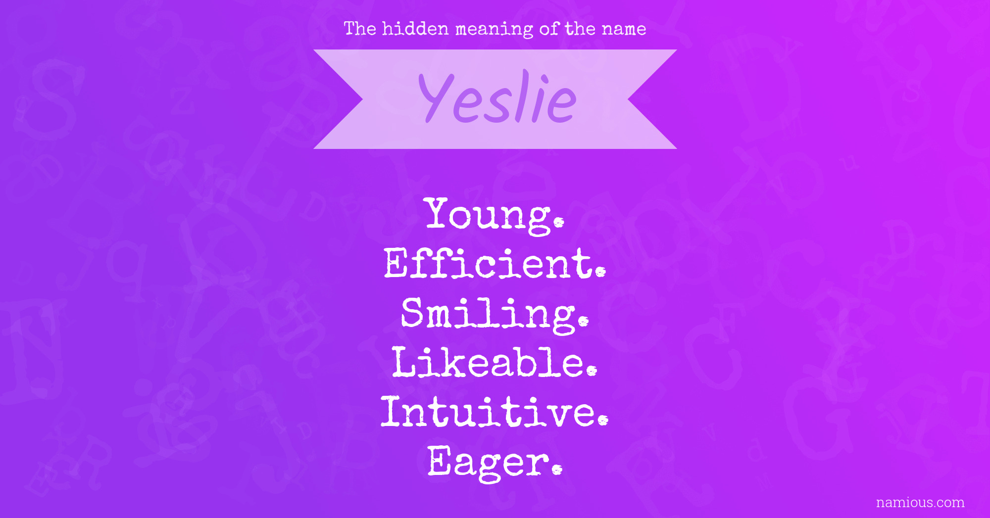 The hidden meaning of the name Yeslie