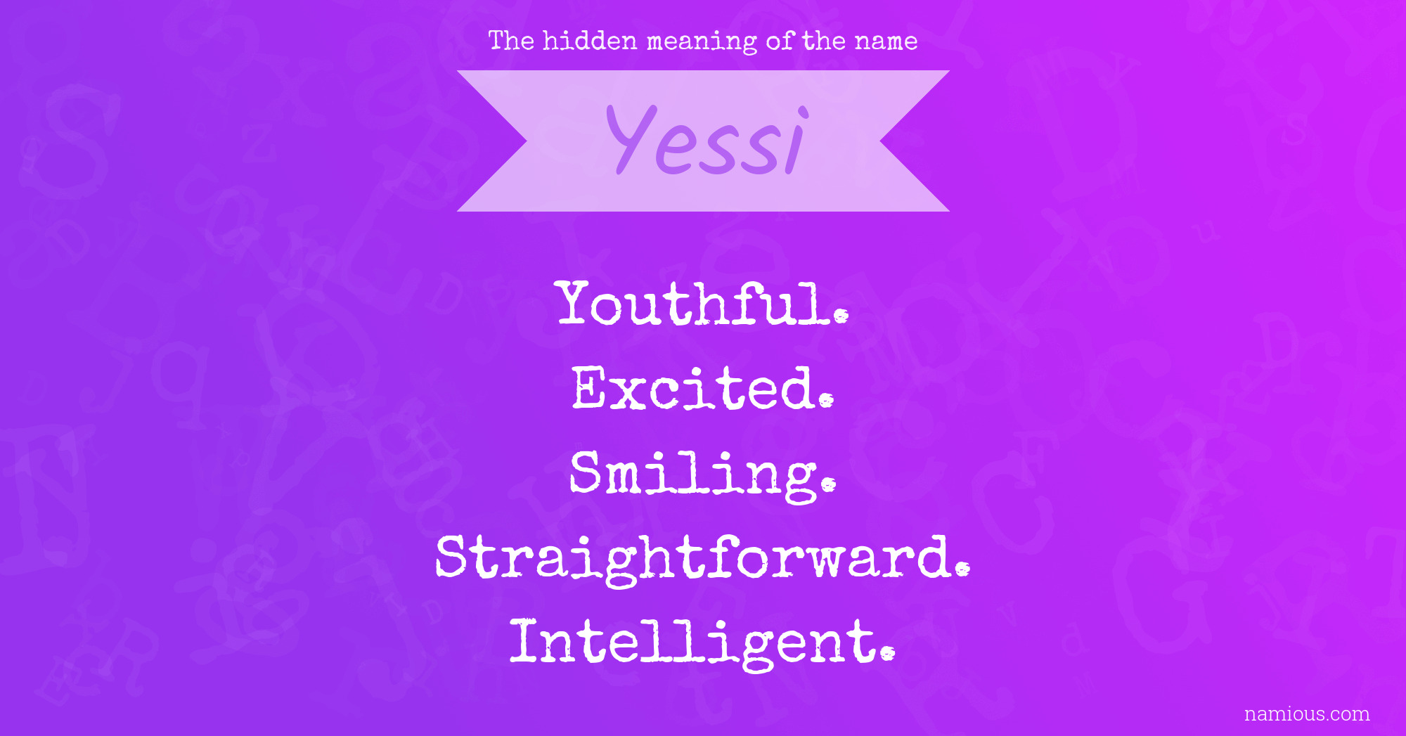 The hidden meaning of the name Yessi