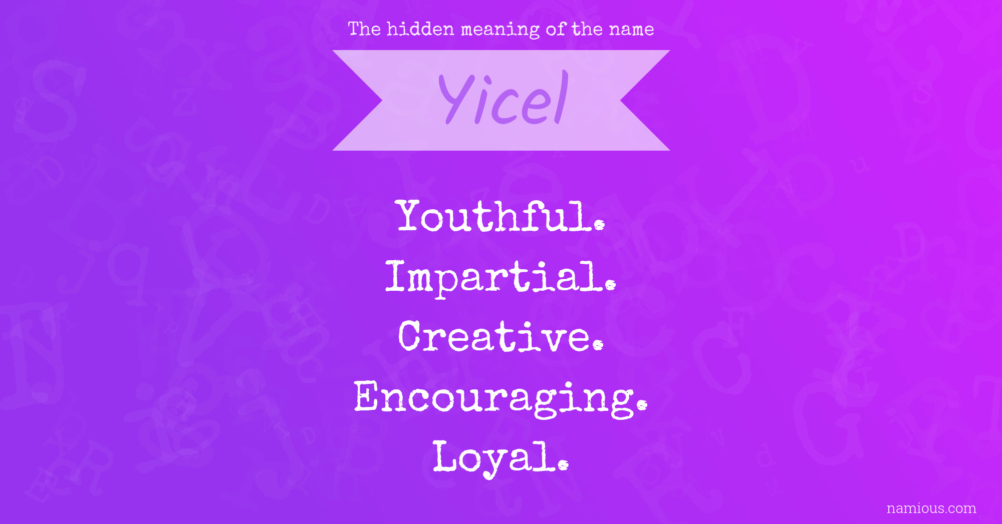 The hidden meaning of the name Yicel