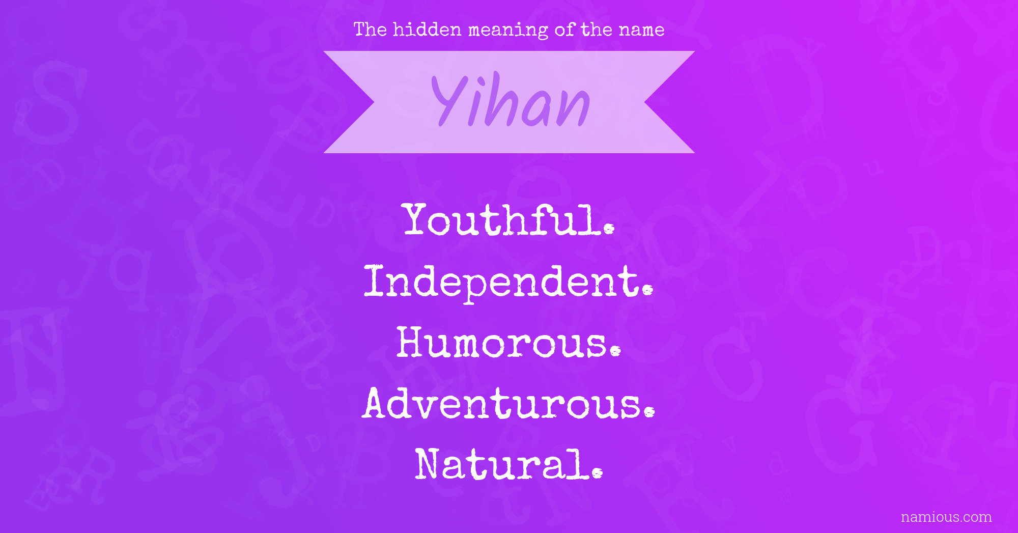 The hidden meaning of the name Yihan