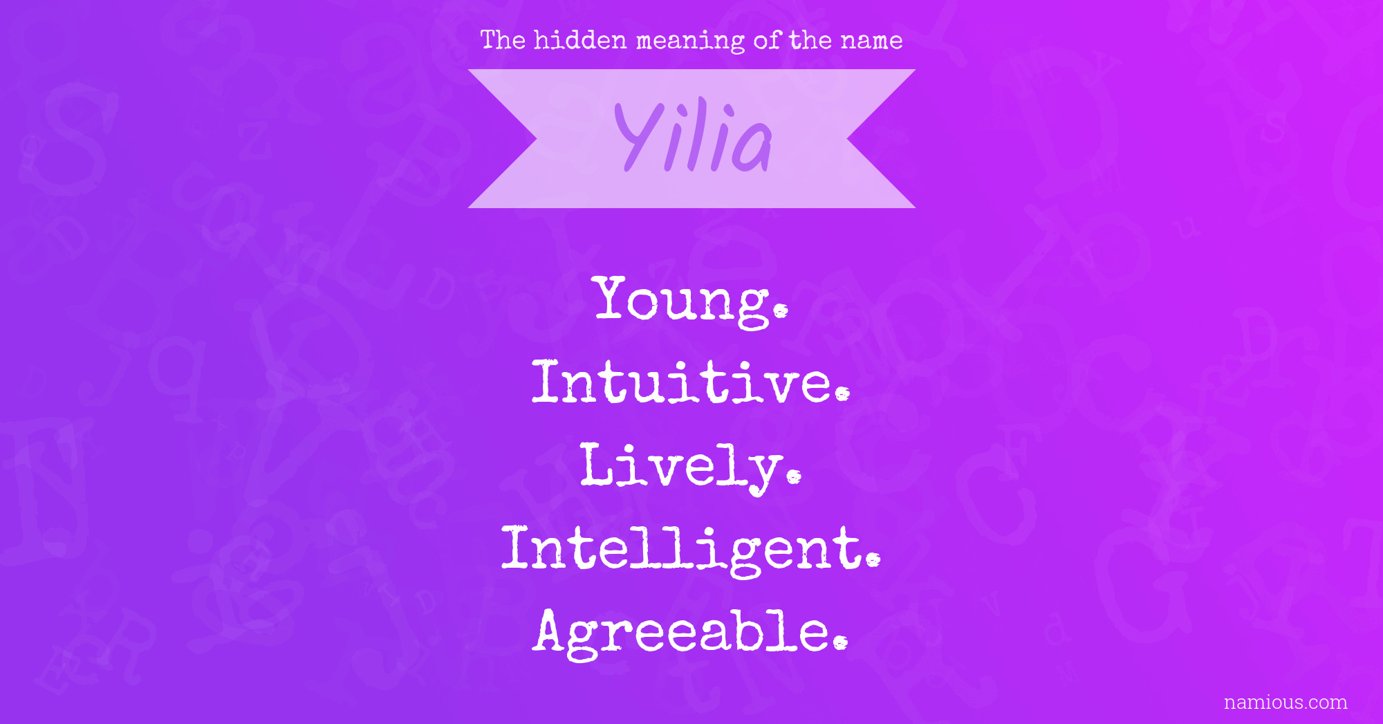 The hidden meaning of the name Yilia