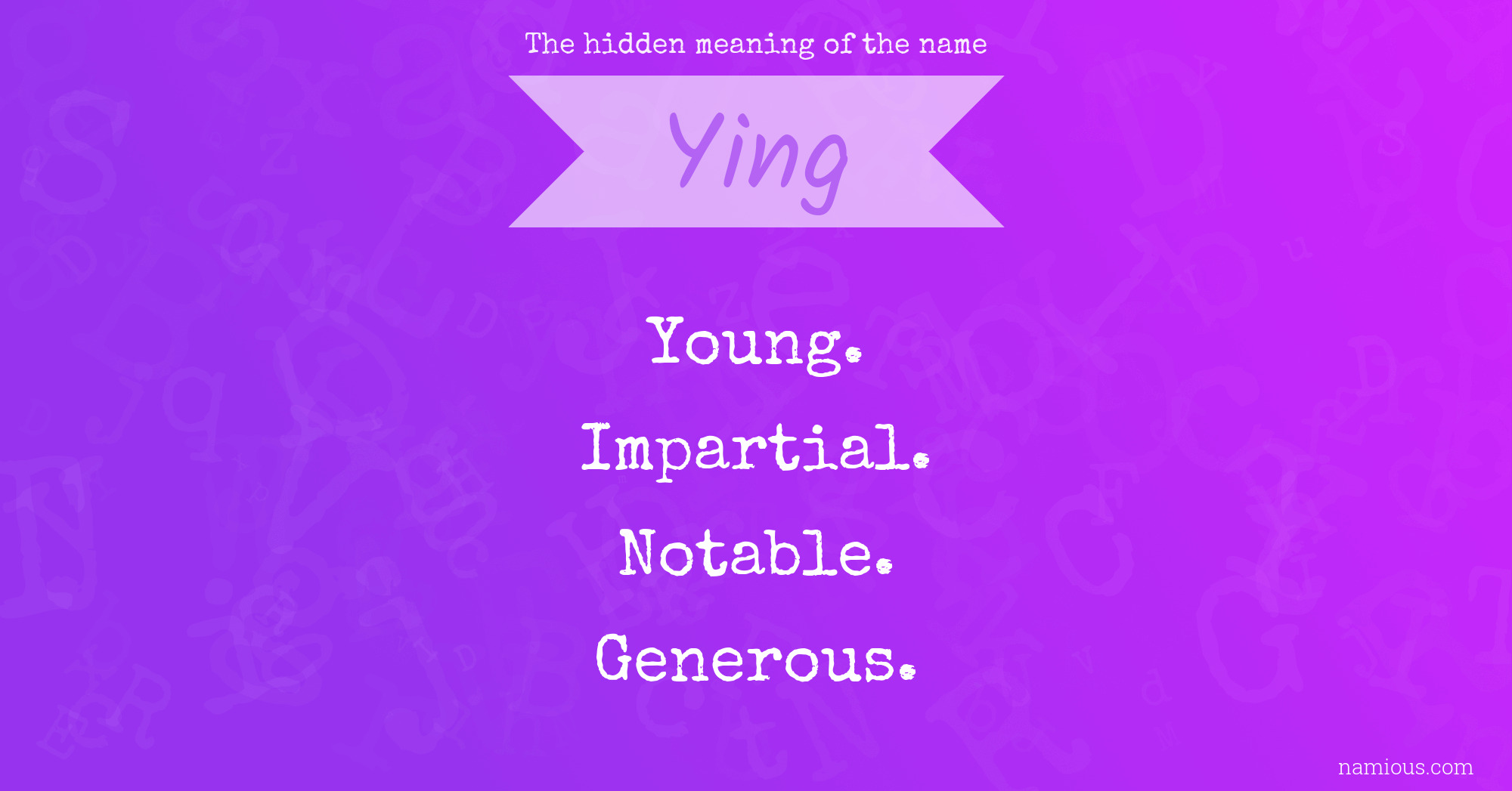 The hidden meaning of the name Ying