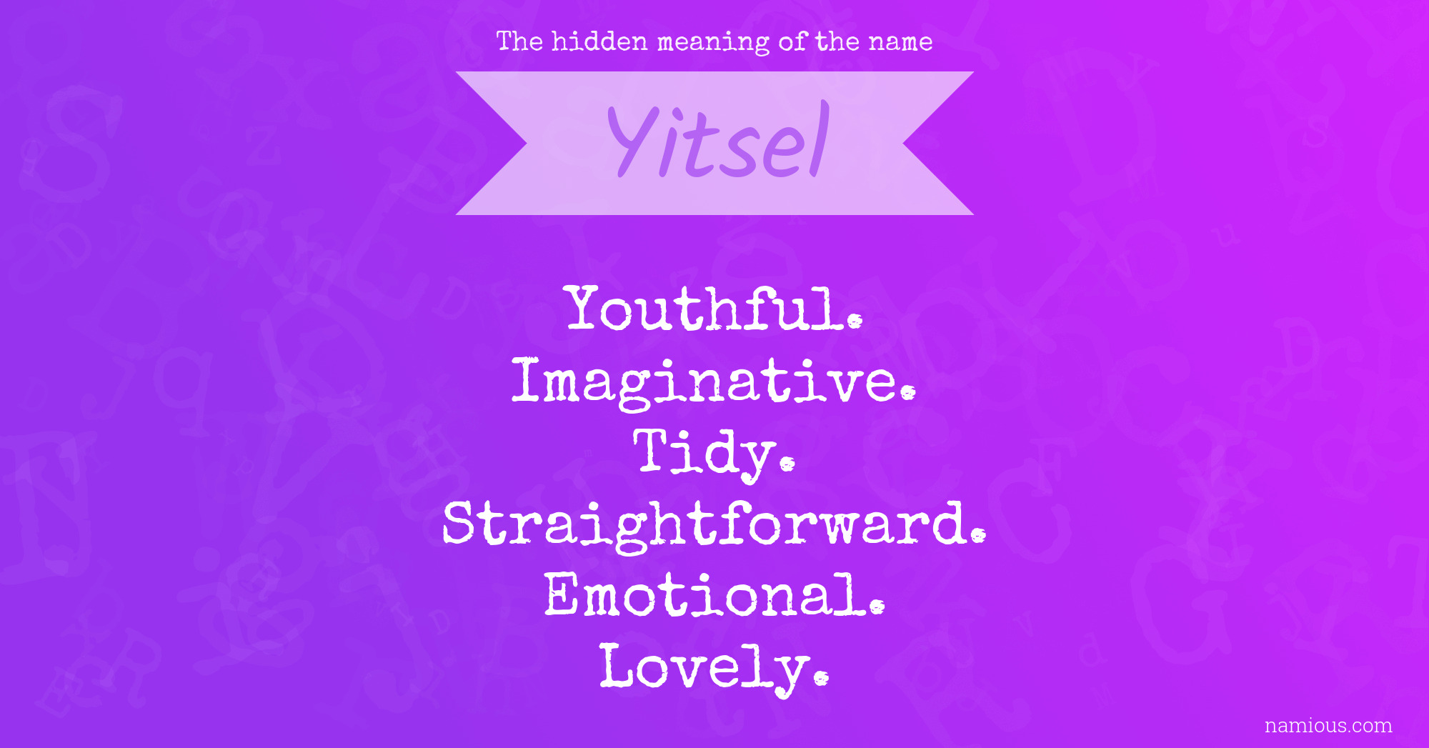 The hidden meaning of the name Yitsel