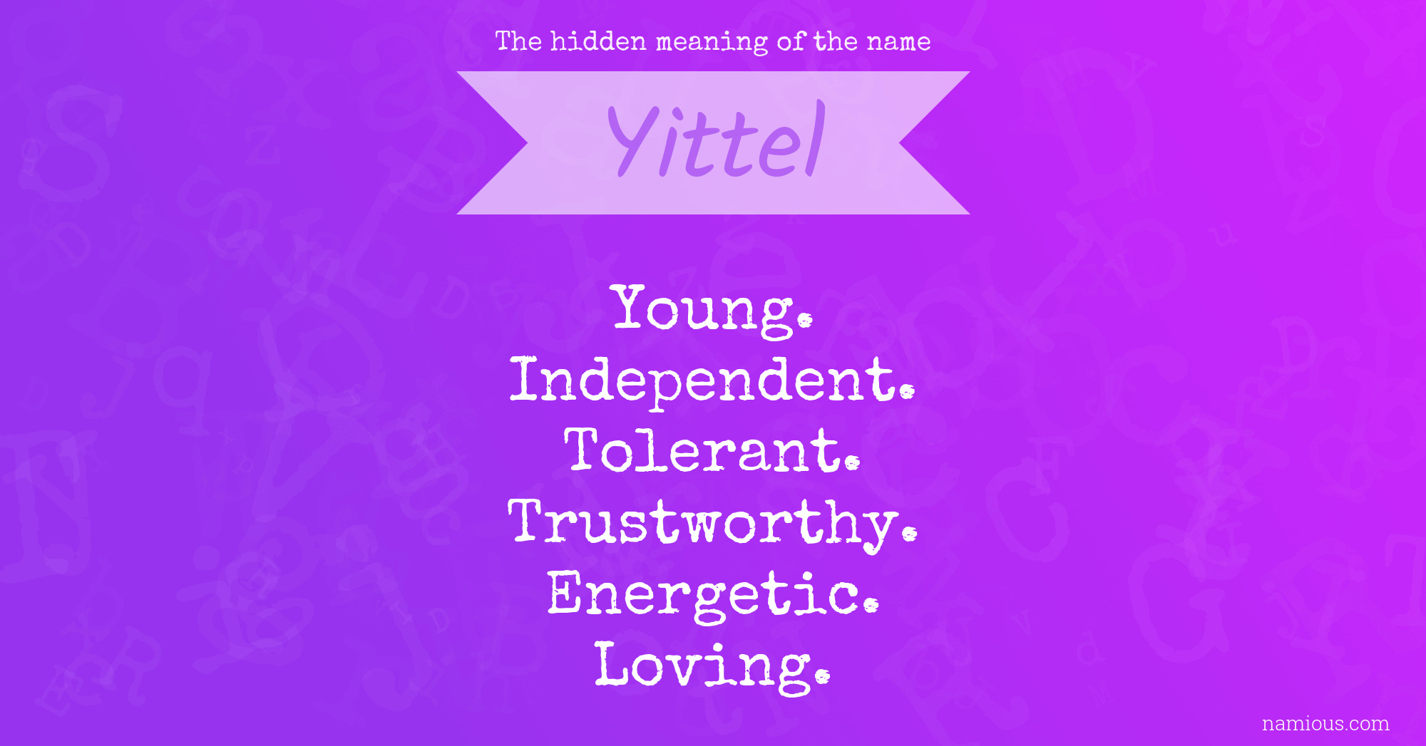 The hidden meaning of the name Yittel