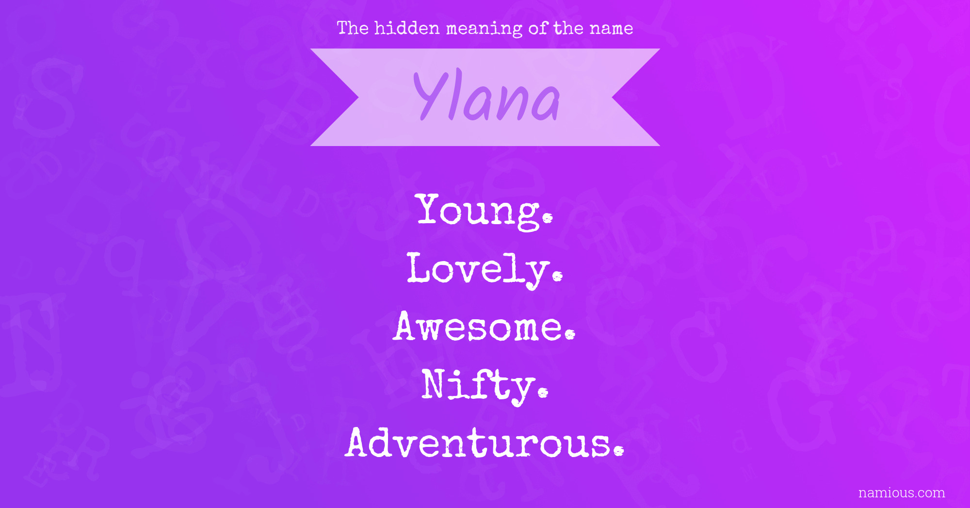 The hidden meaning of the name Ylana