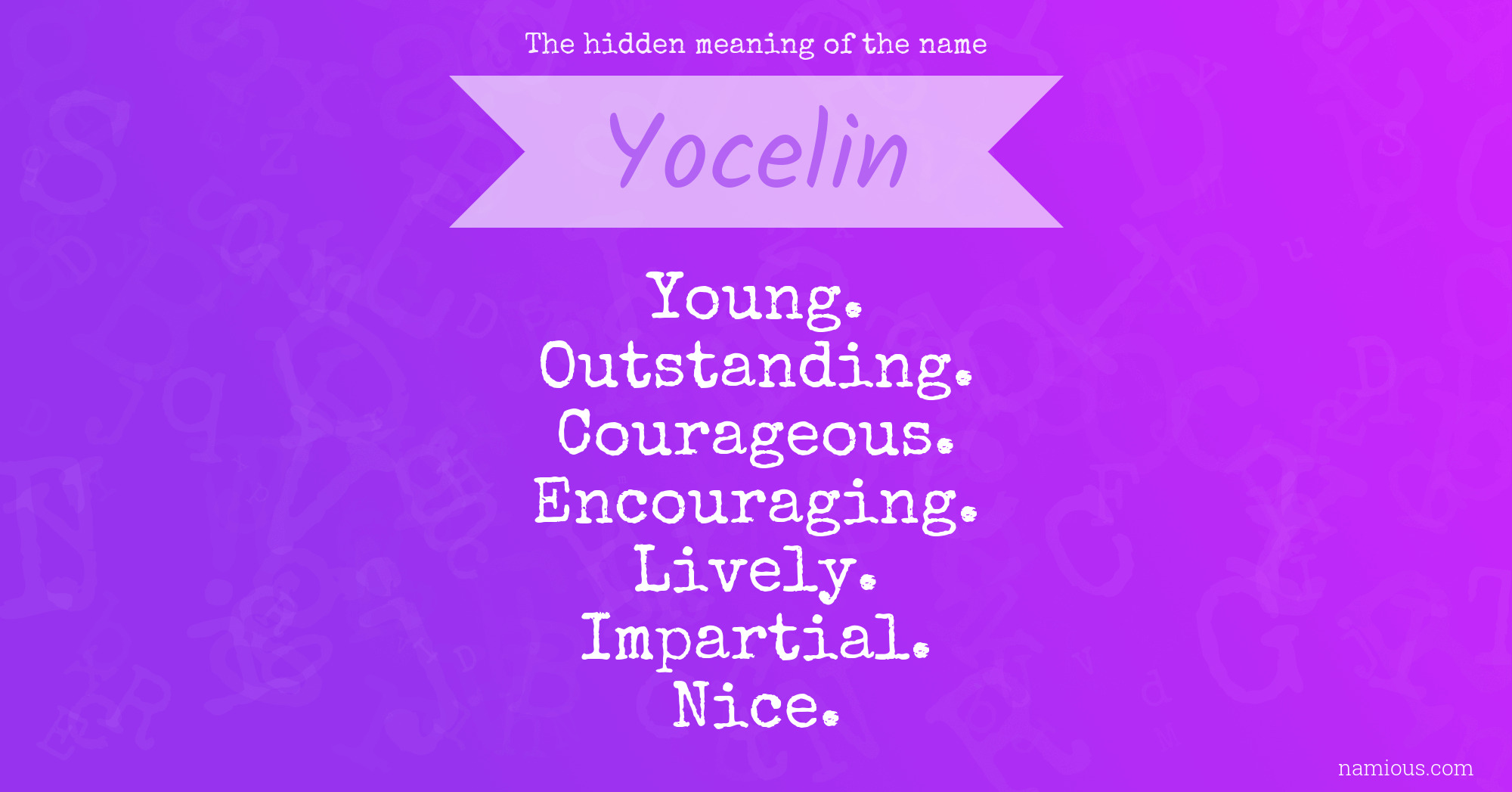 The hidden meaning of the name Yocelin