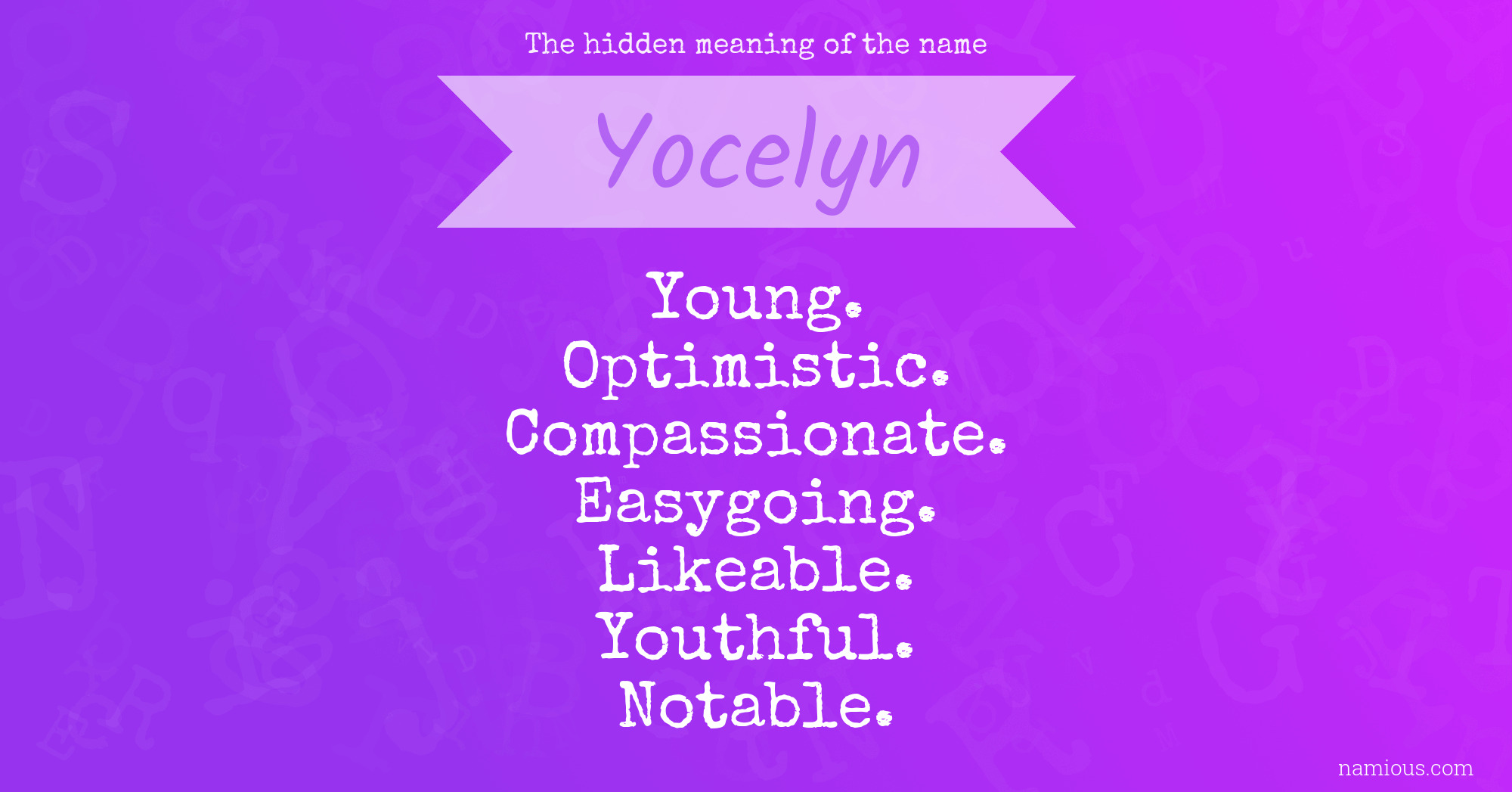 The hidden meaning of the name Yocelyn