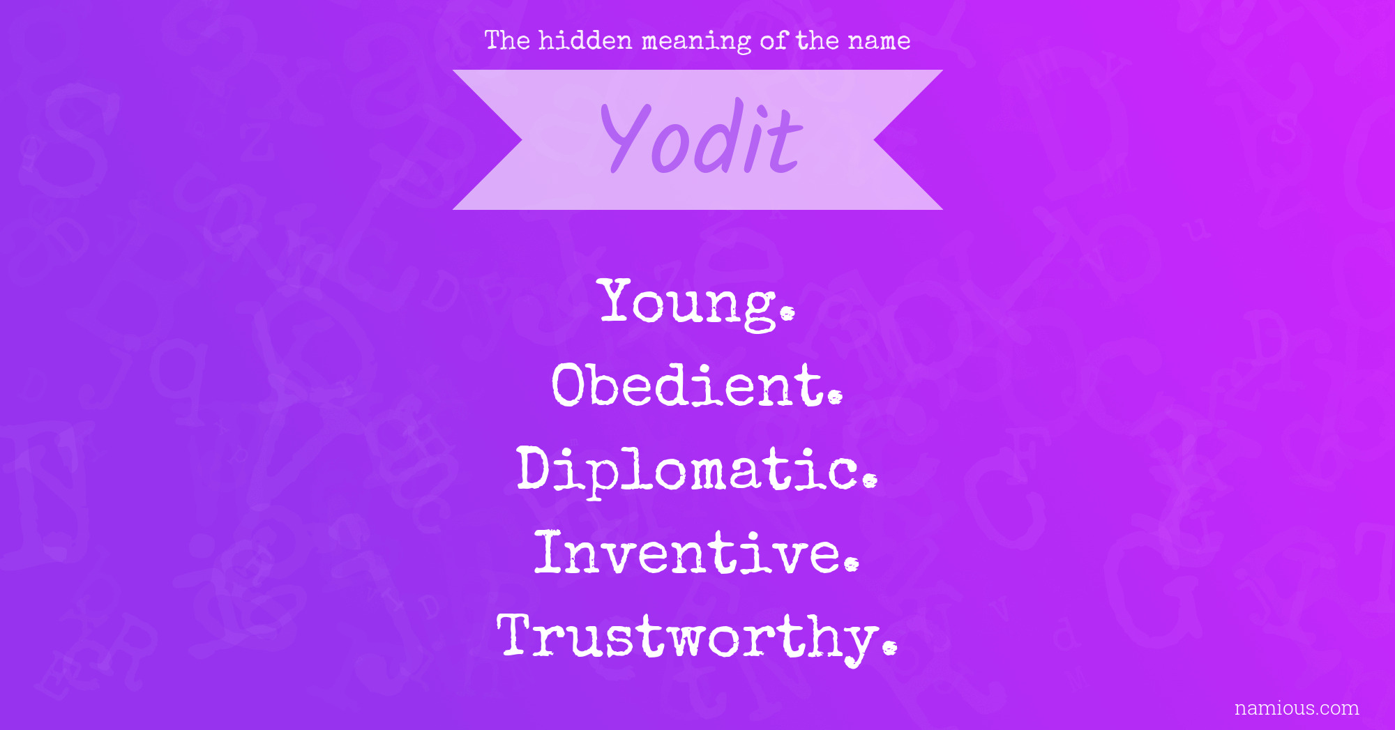 The hidden meaning of the name Yodit