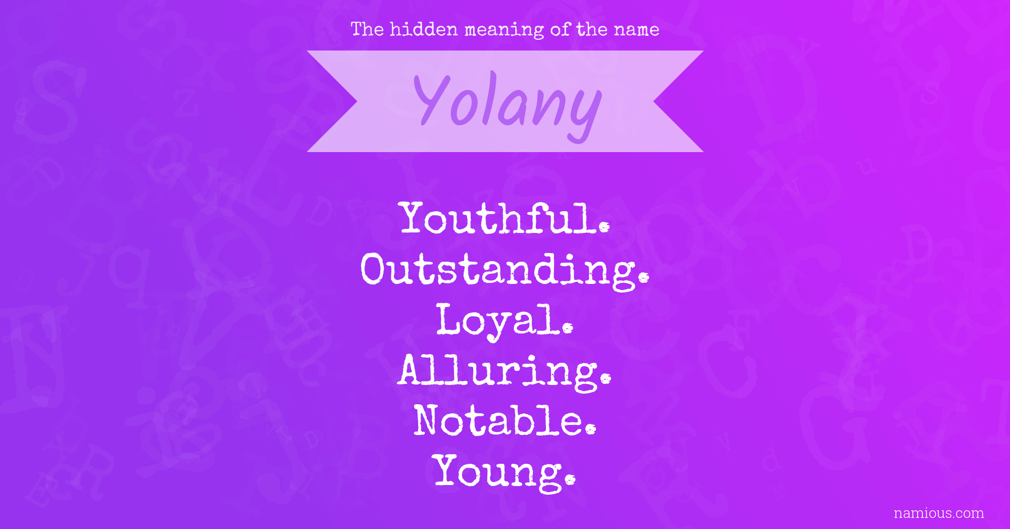 The hidden meaning of the name Yolany