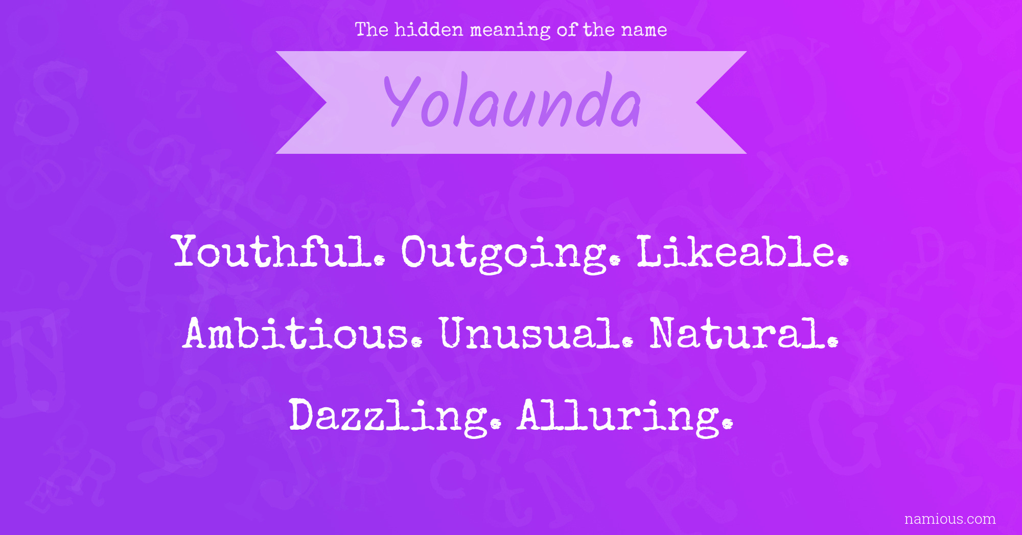 The hidden meaning of the name Yolaunda