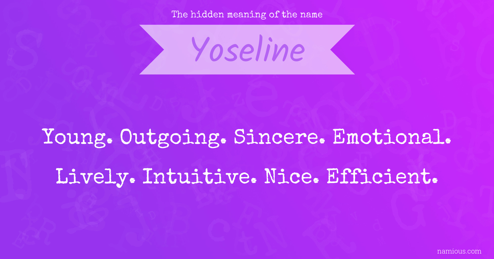 The hidden meaning of the name Yoseline