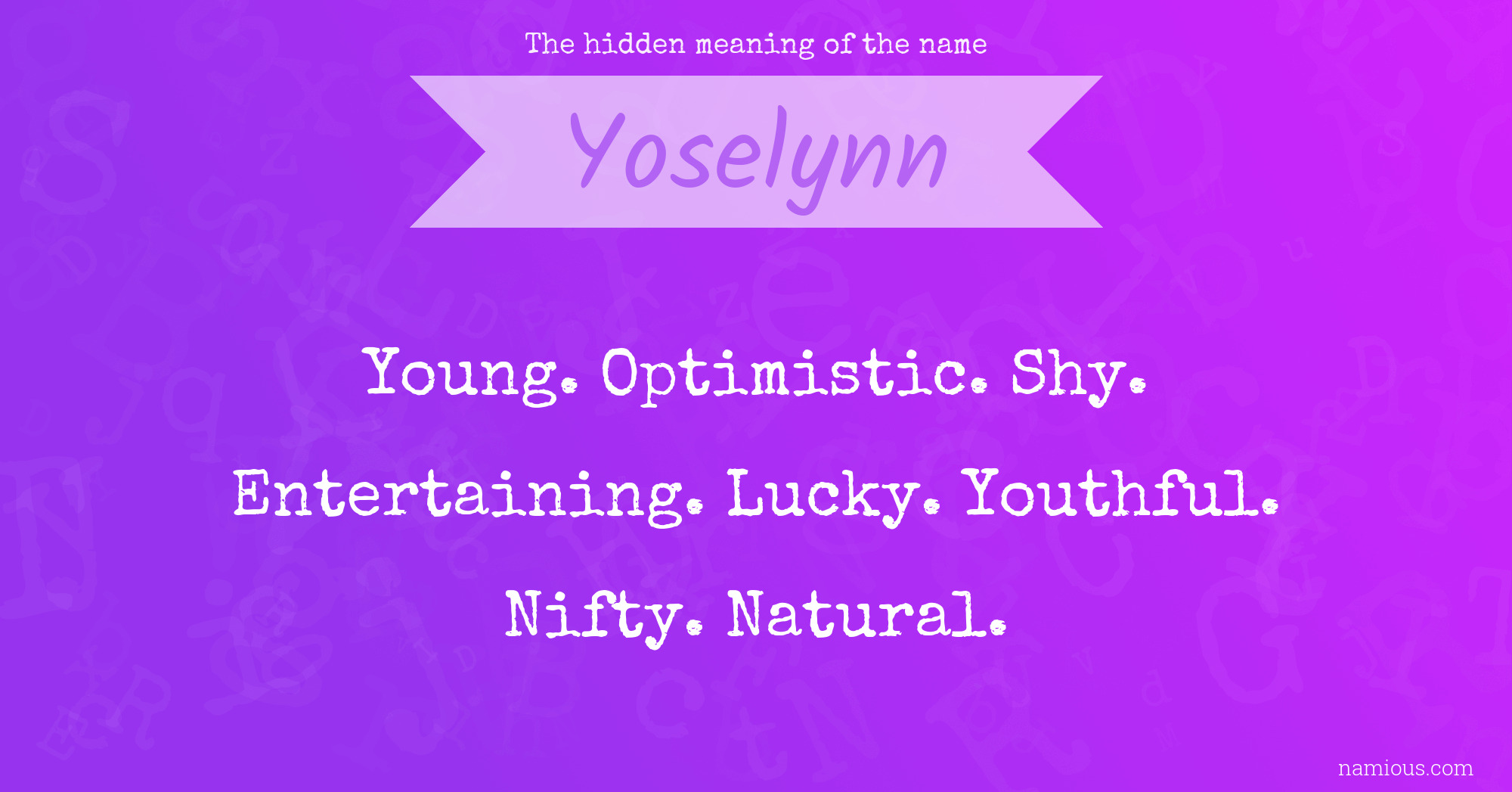 The hidden meaning of the name Yoselynn