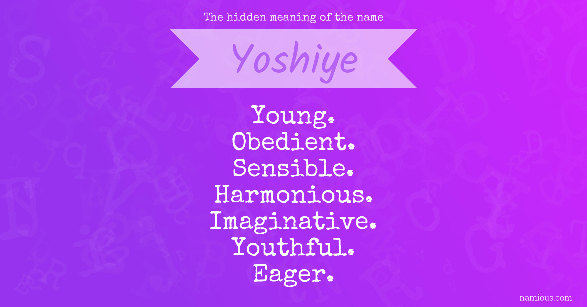 The hidden meaning of the name Yoshiye