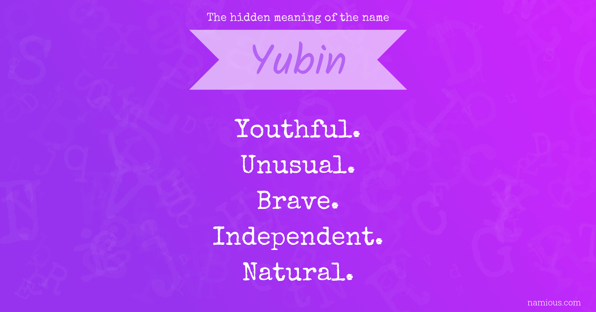 The hidden meaning of the name Yubin