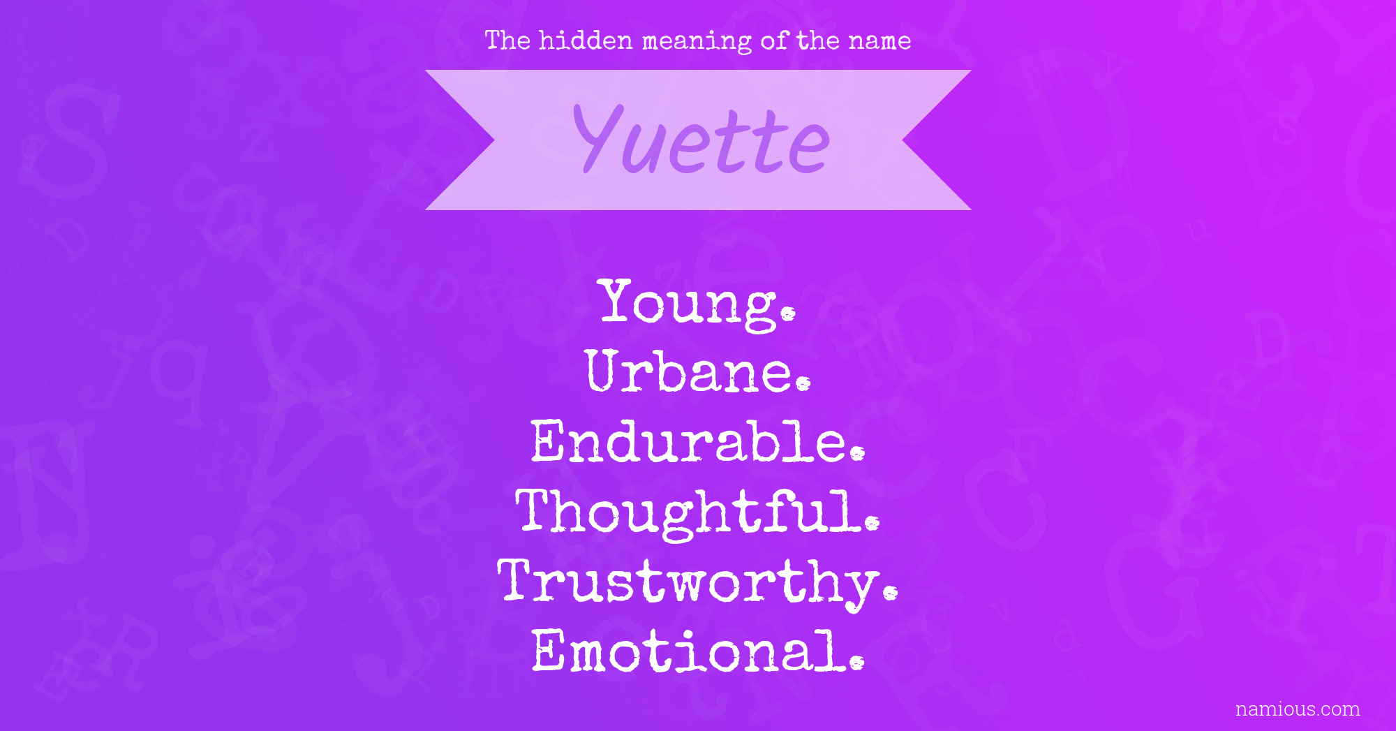 The hidden meaning of the name Yuette